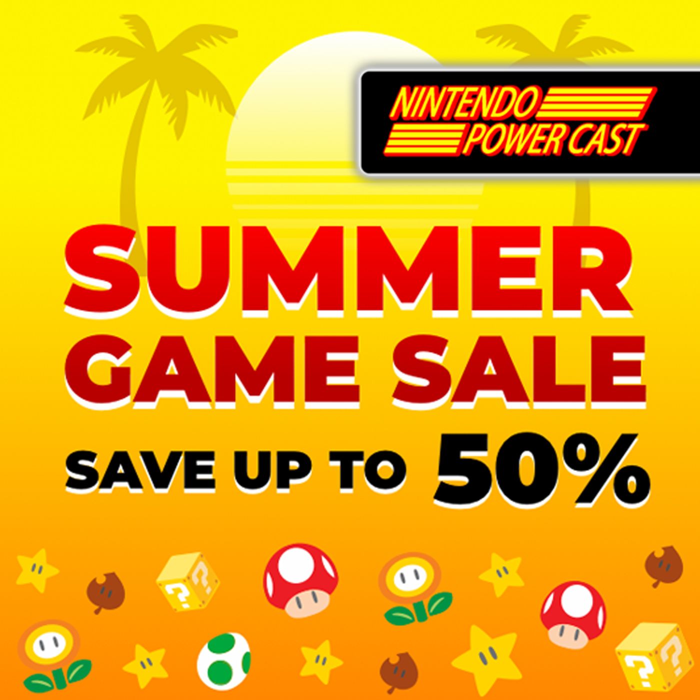 Eshop Summer Sale, Clubhouse Games, Nintendo Podcast NPC Ep. 272 episode artwork