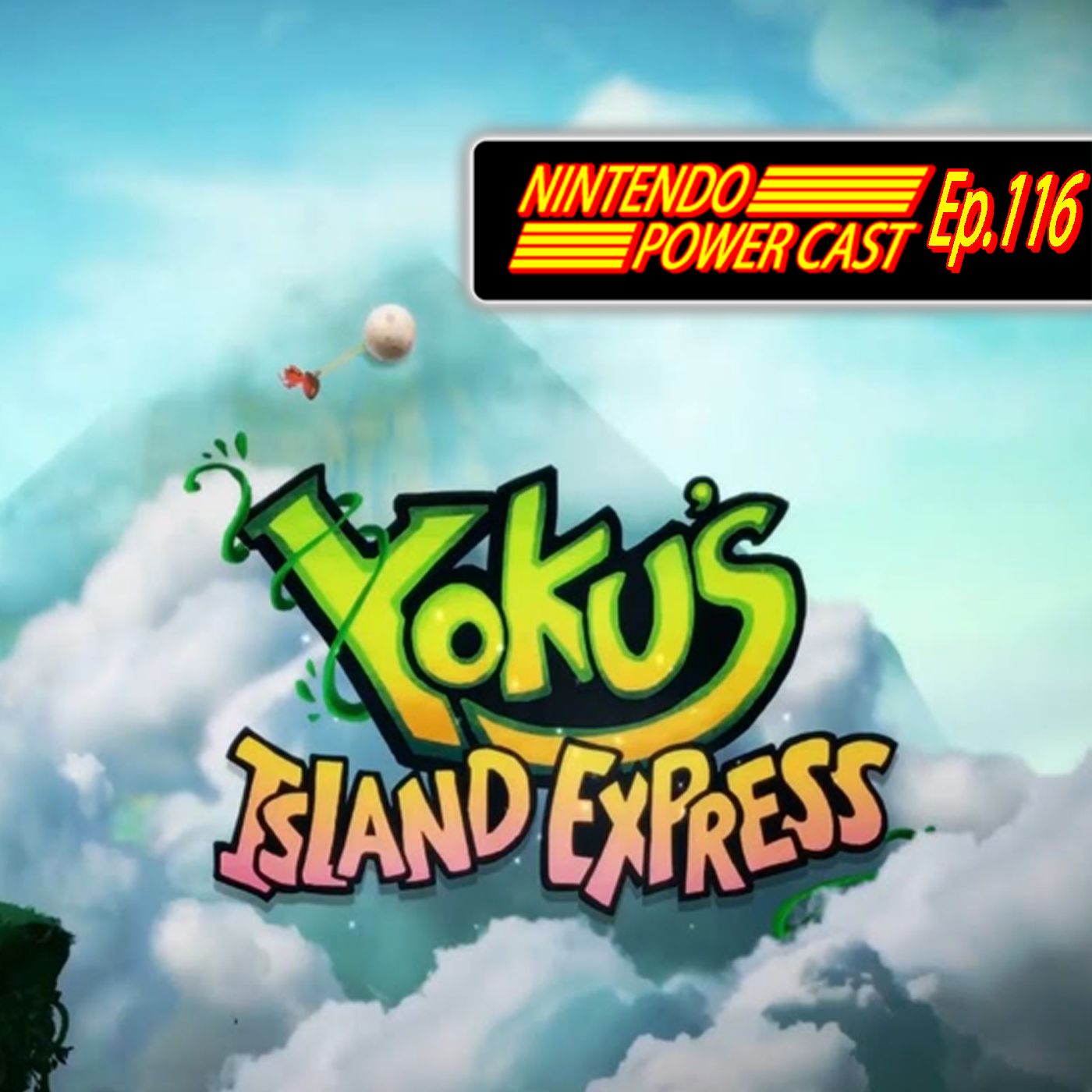 Yoku's Island Express, Wario Ware Gold, NES Classic, Nintendo Power Cast 116 episode artwork