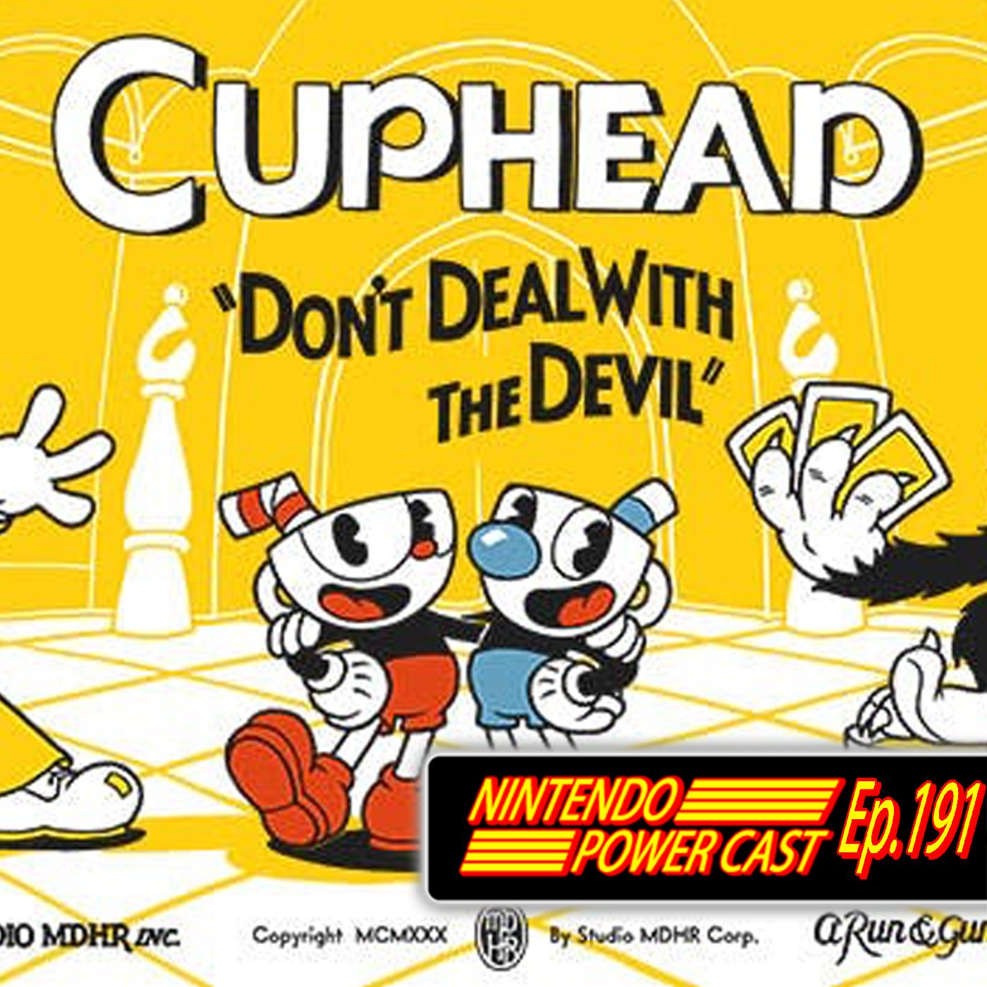 Cuphead Switch, Nindies Showcase, Nintendo Podcast, NPC Ep. 191 episode artwork