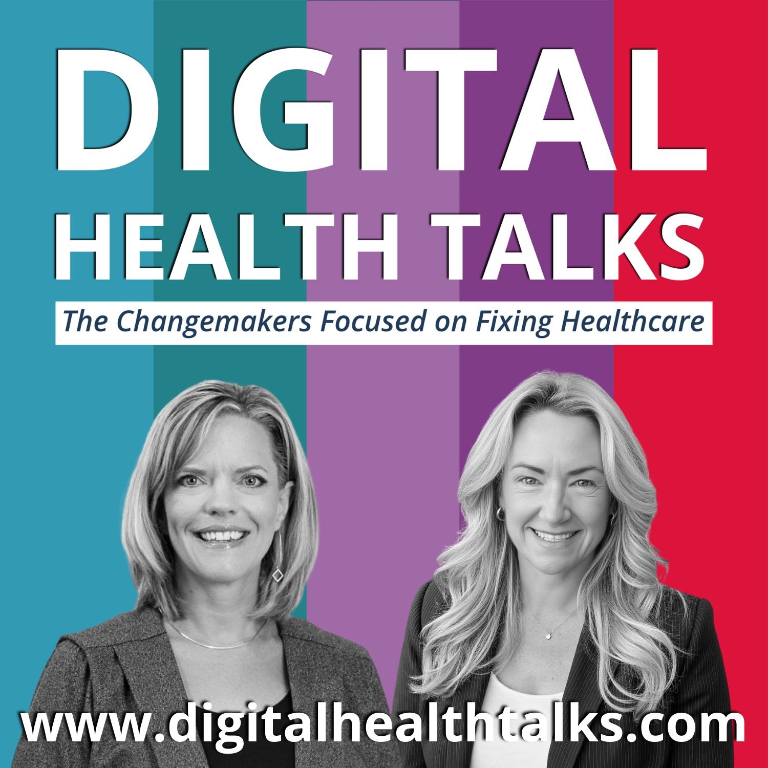 Digital Health Talks - Changemakers Focused on Fixing Healthcare