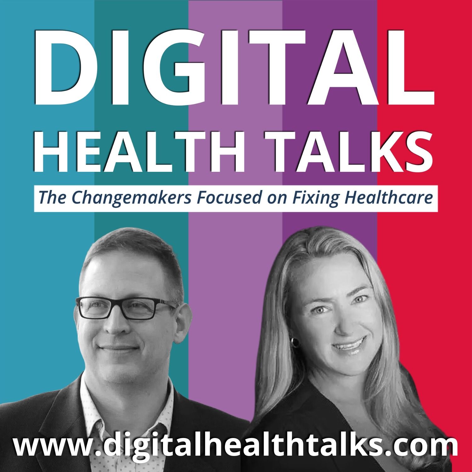 Digital Health Talks - Changemakers Focused on Fixing Healthcare
