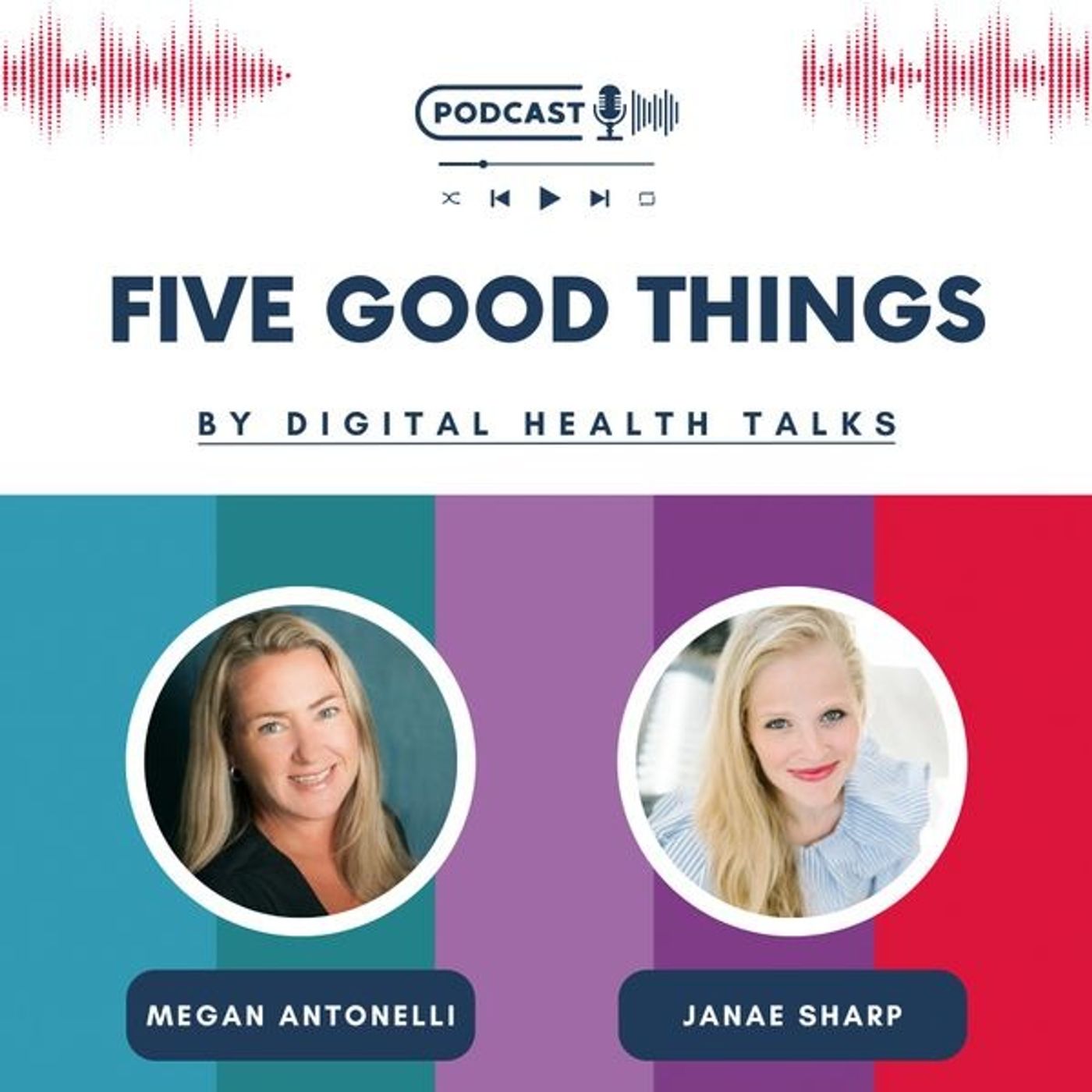 Five Good Things with Janae Sharp and Megan Antonelli