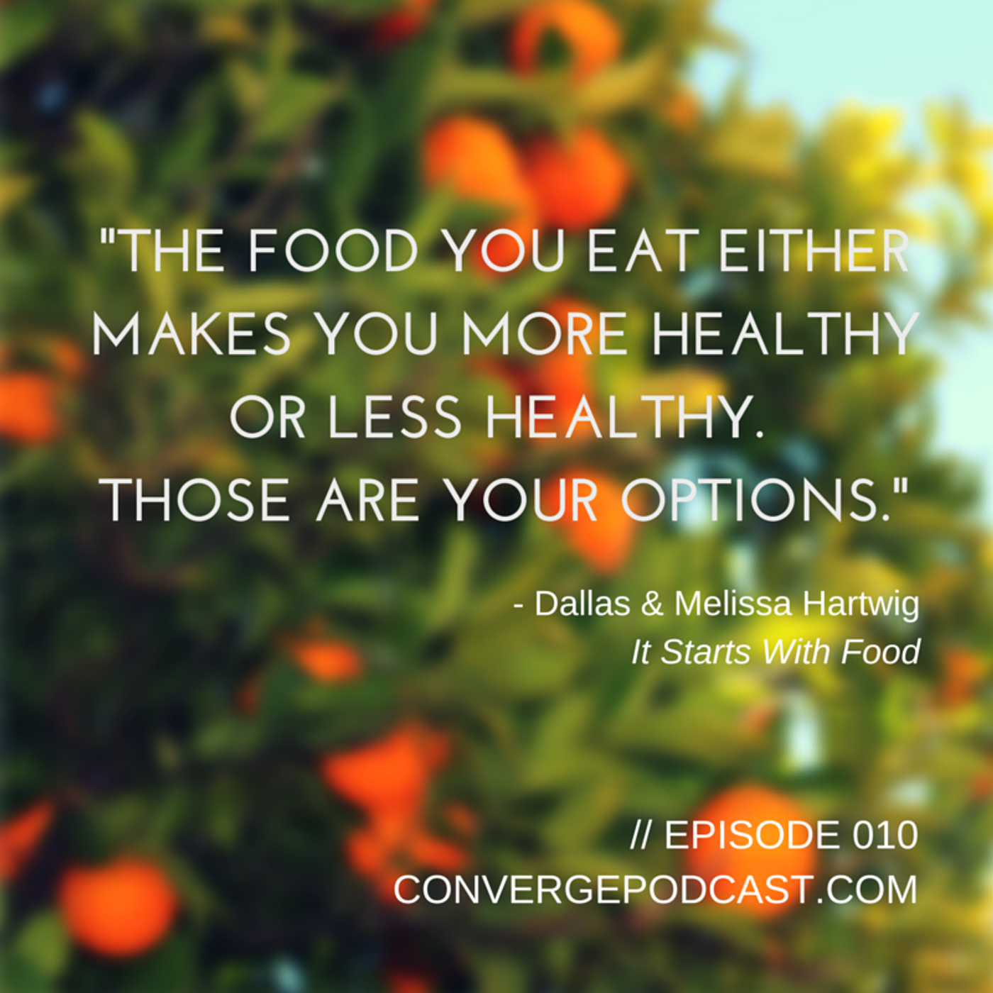 Dallas and Melissa Hartwig on Starting With Food For A Change