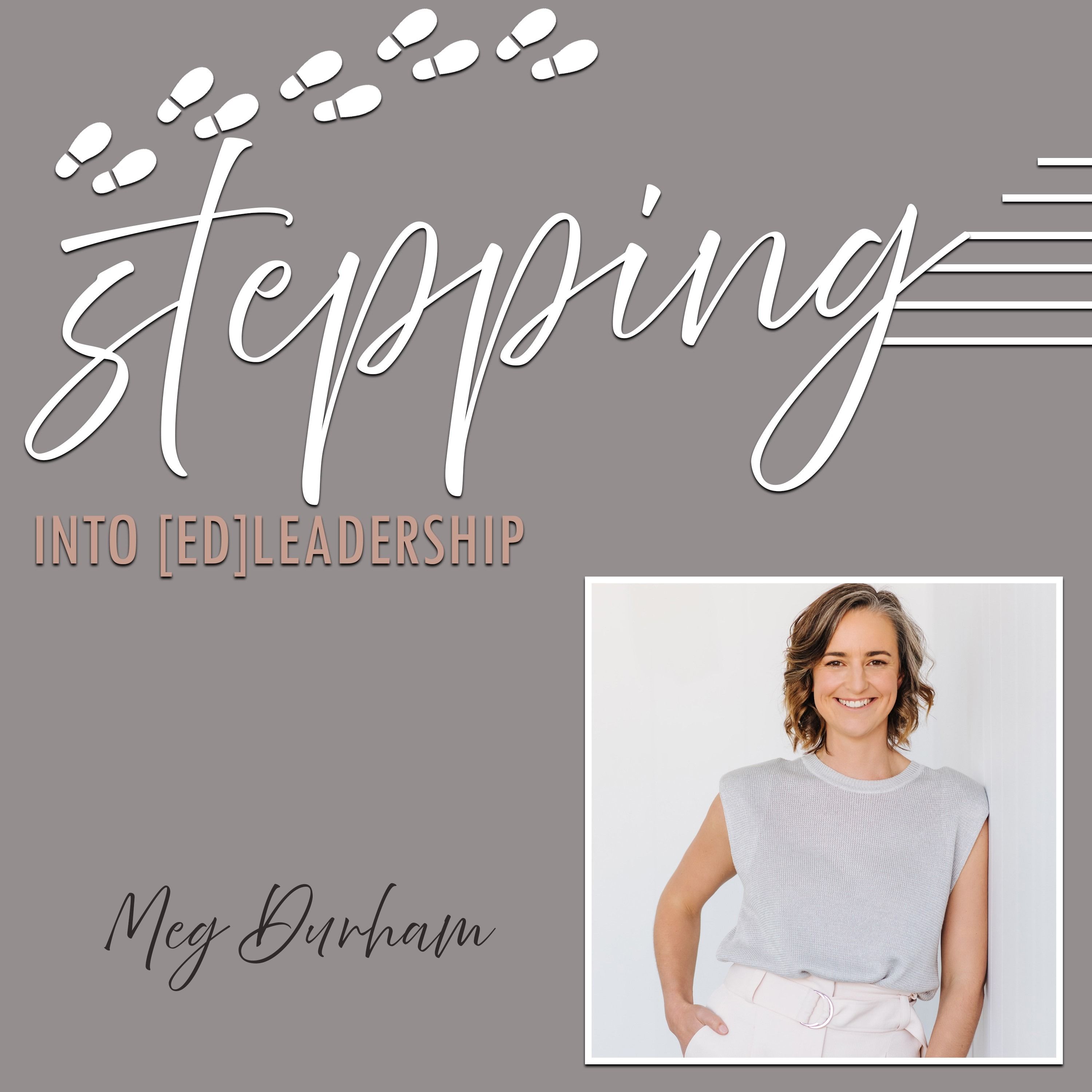 Stepping into [ed]Leadership