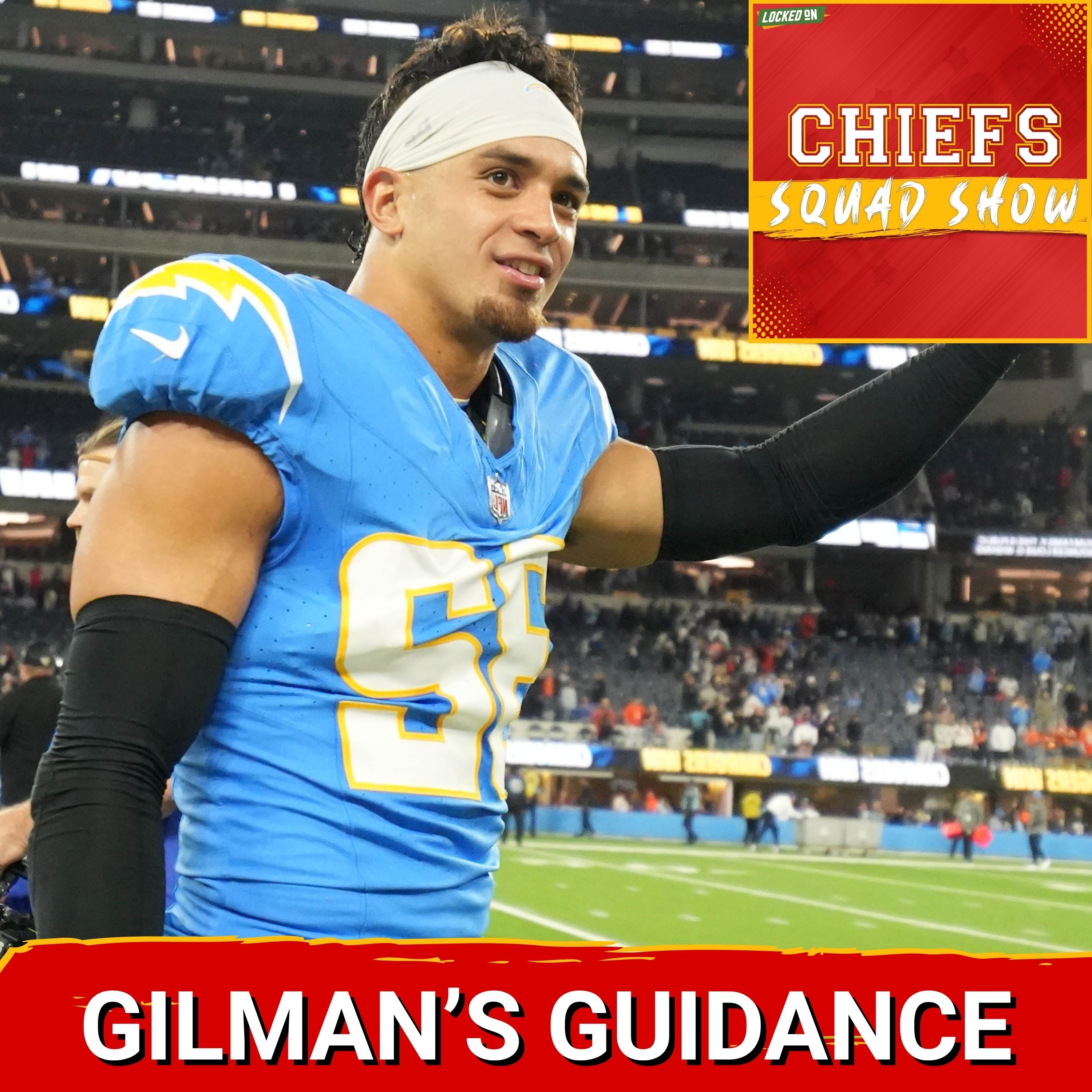 CHIEFS SQUAD SHOW: Can New Addition Alohi Gilman Help GUIDE Kansas City BACK to the SUPER  BOWL?