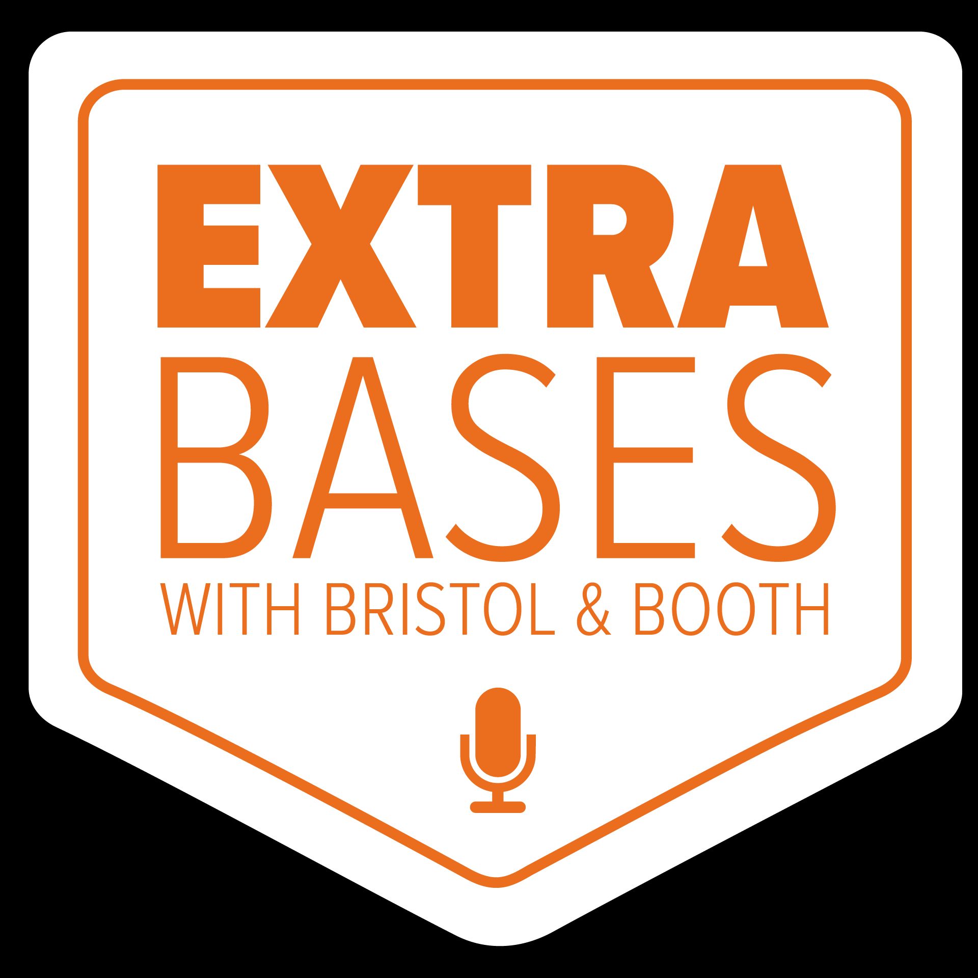 Extra Bases with Bristol & Booth, Episode 6.9 (May 29, 2023)