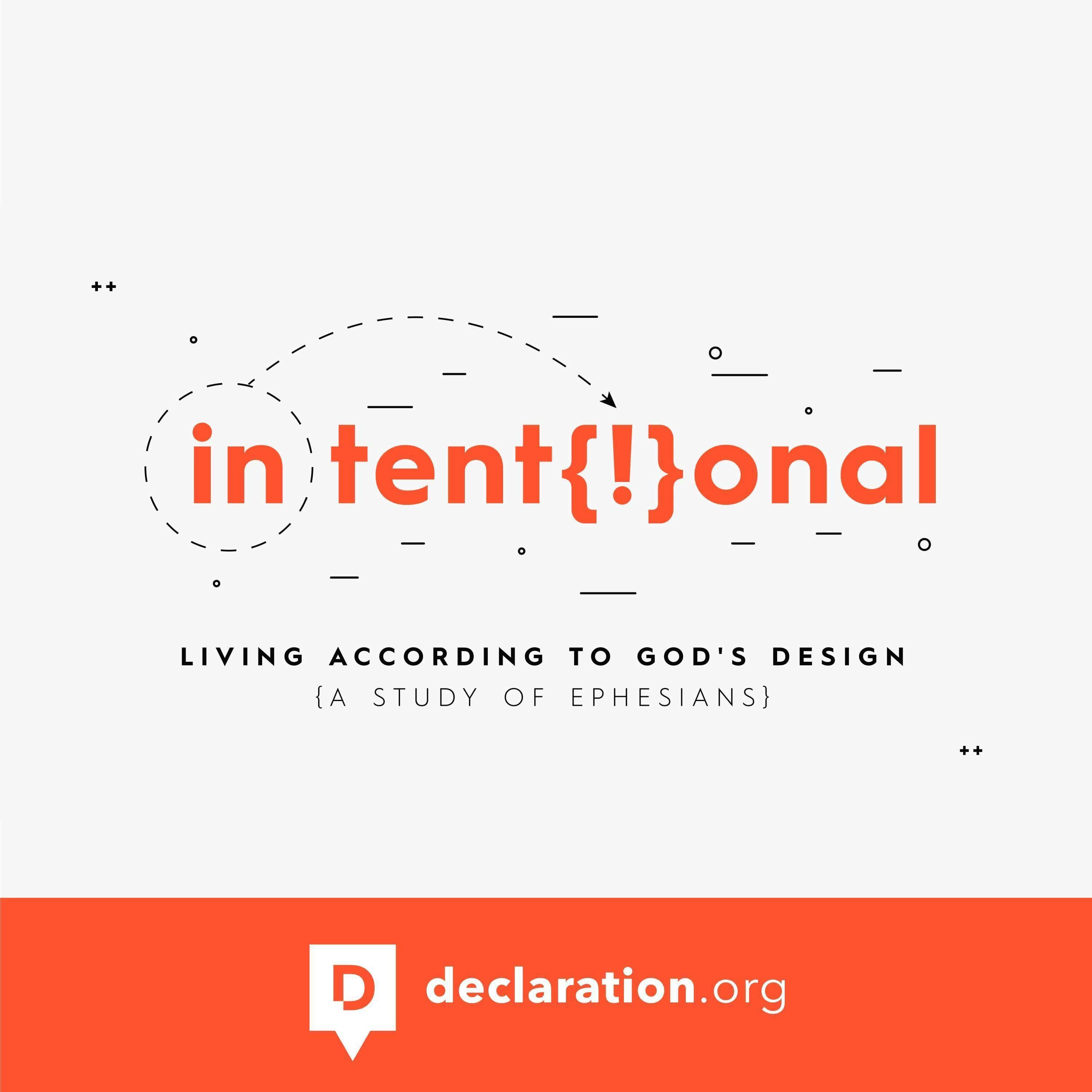 Intentional In Community: Walk Worthy Part 2