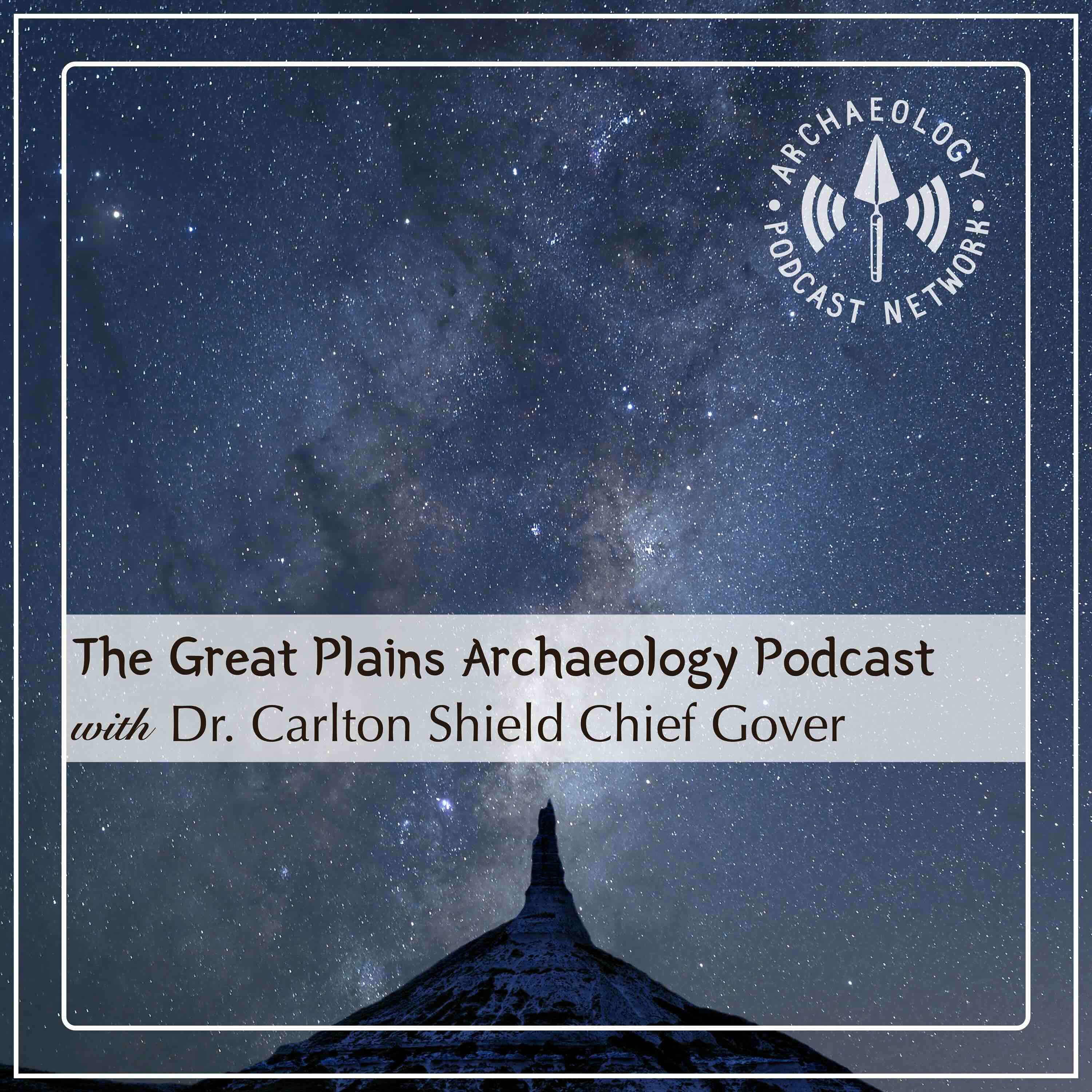 The Environment of the Great Plains: Shaping the Archaeological Record - Ep 01 episode artwork