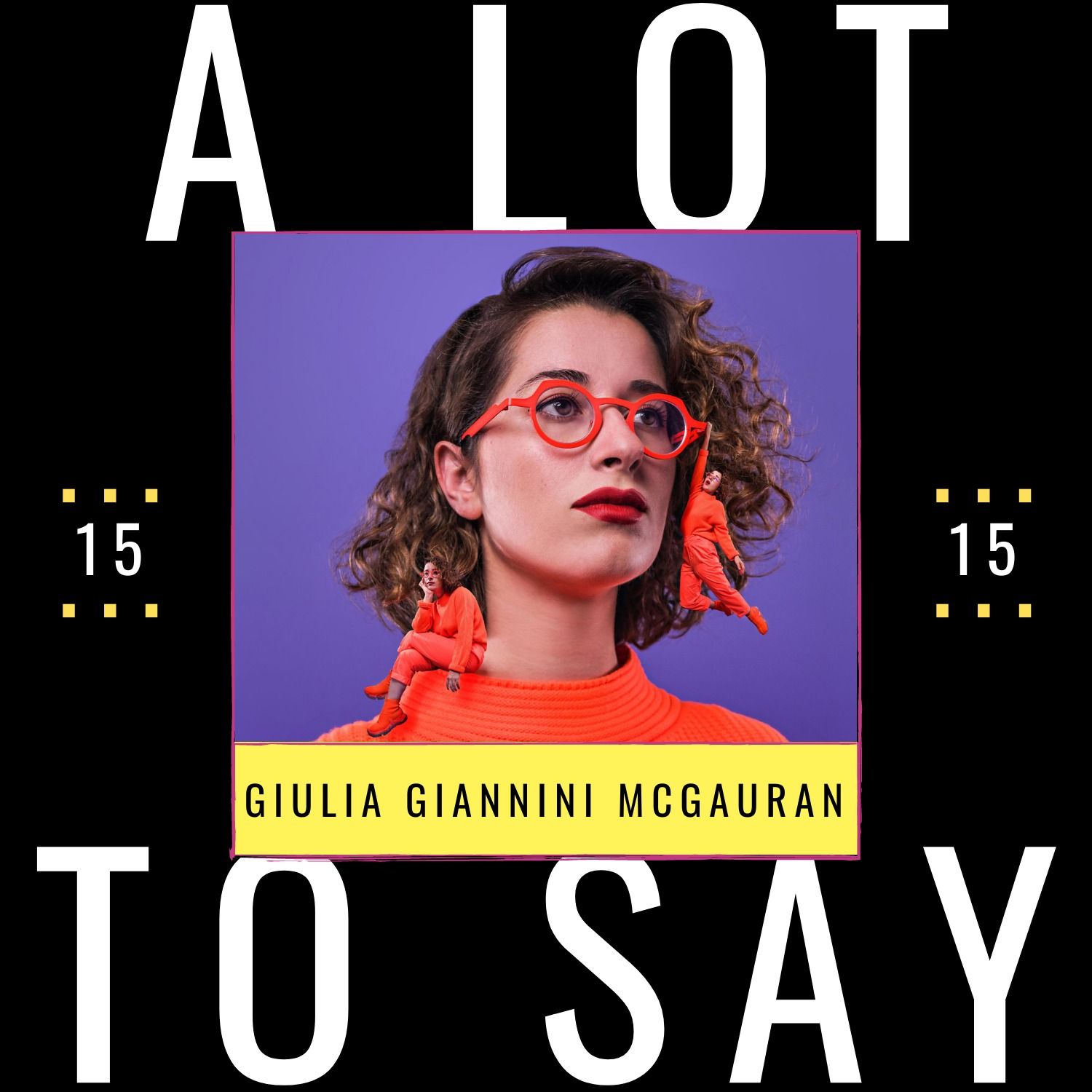 A LOT TO SAY PODCAST