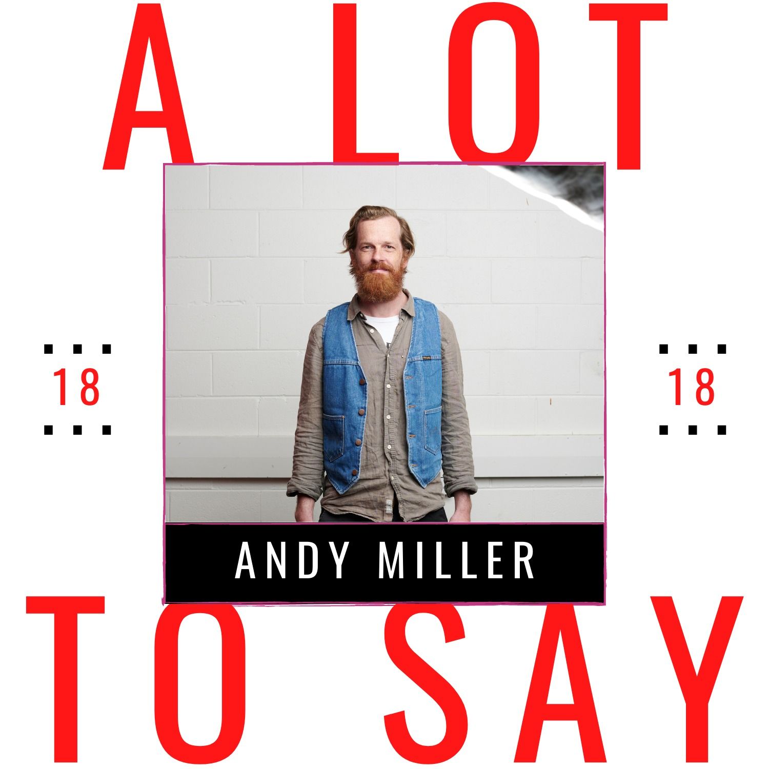 A LOT TO SAY PODCAST
