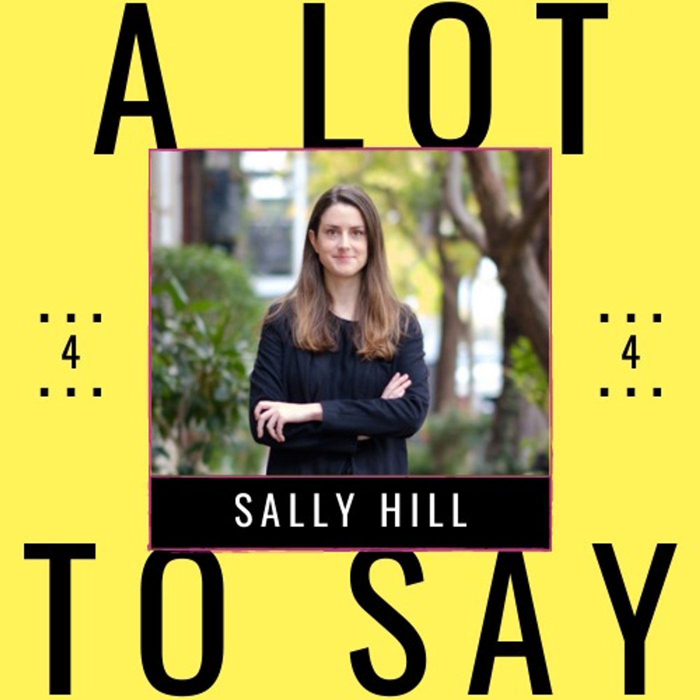 A LOT TO SAY PODCAST