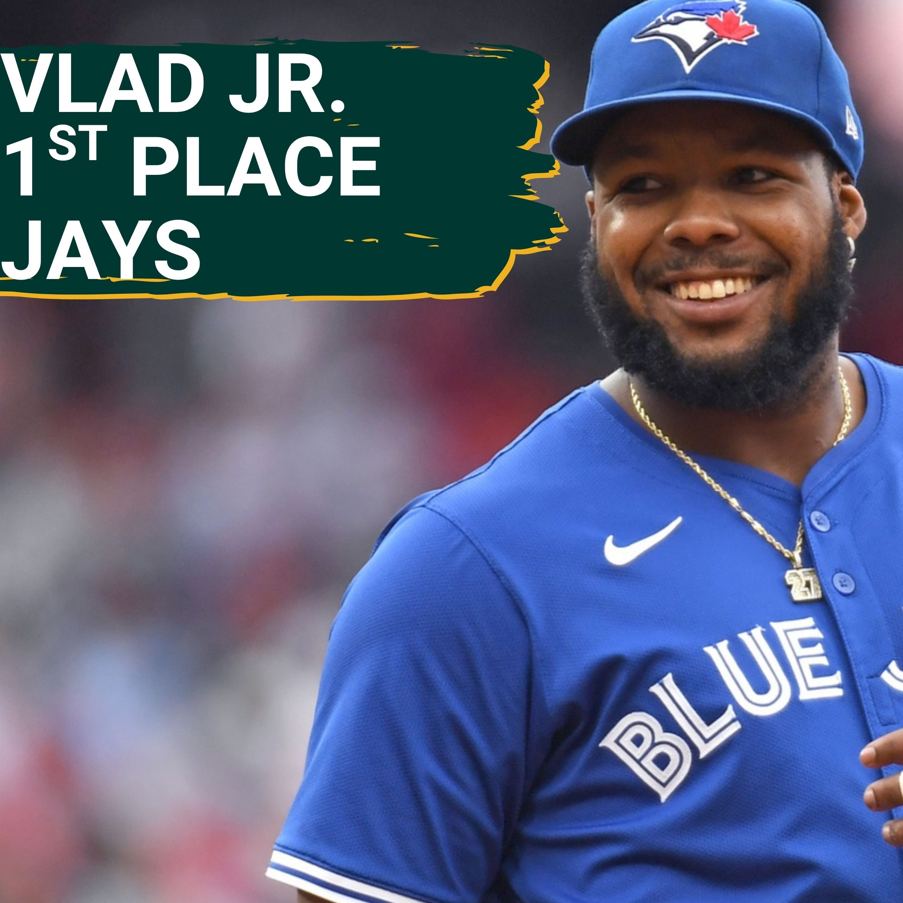 1st PLACE JAYS: Vlad Jr. Leads the Best Team in AL into Sutter Health