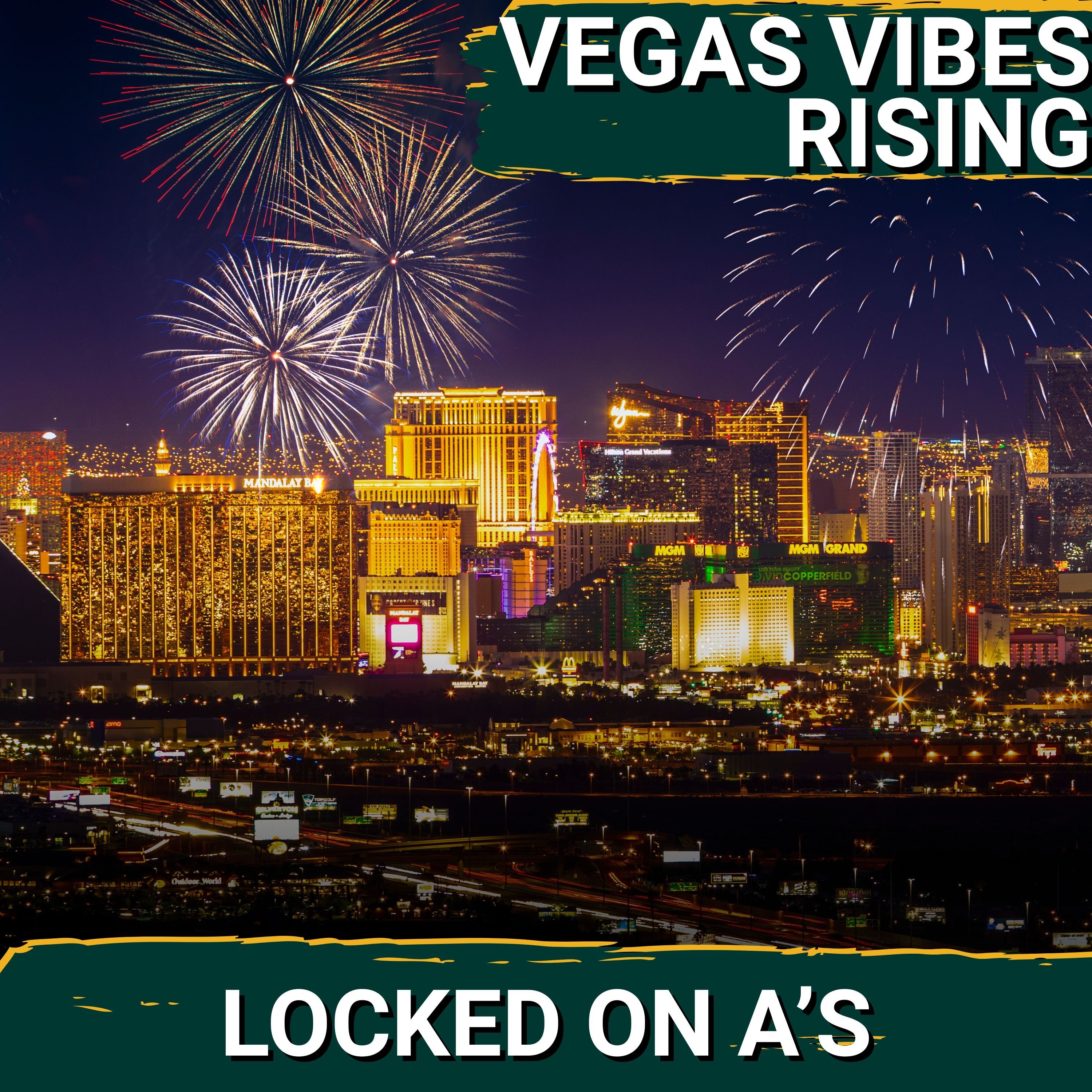VEGAS VIBES RISING: Ron Futrell takes you inside the Vegas Buzz around the A's