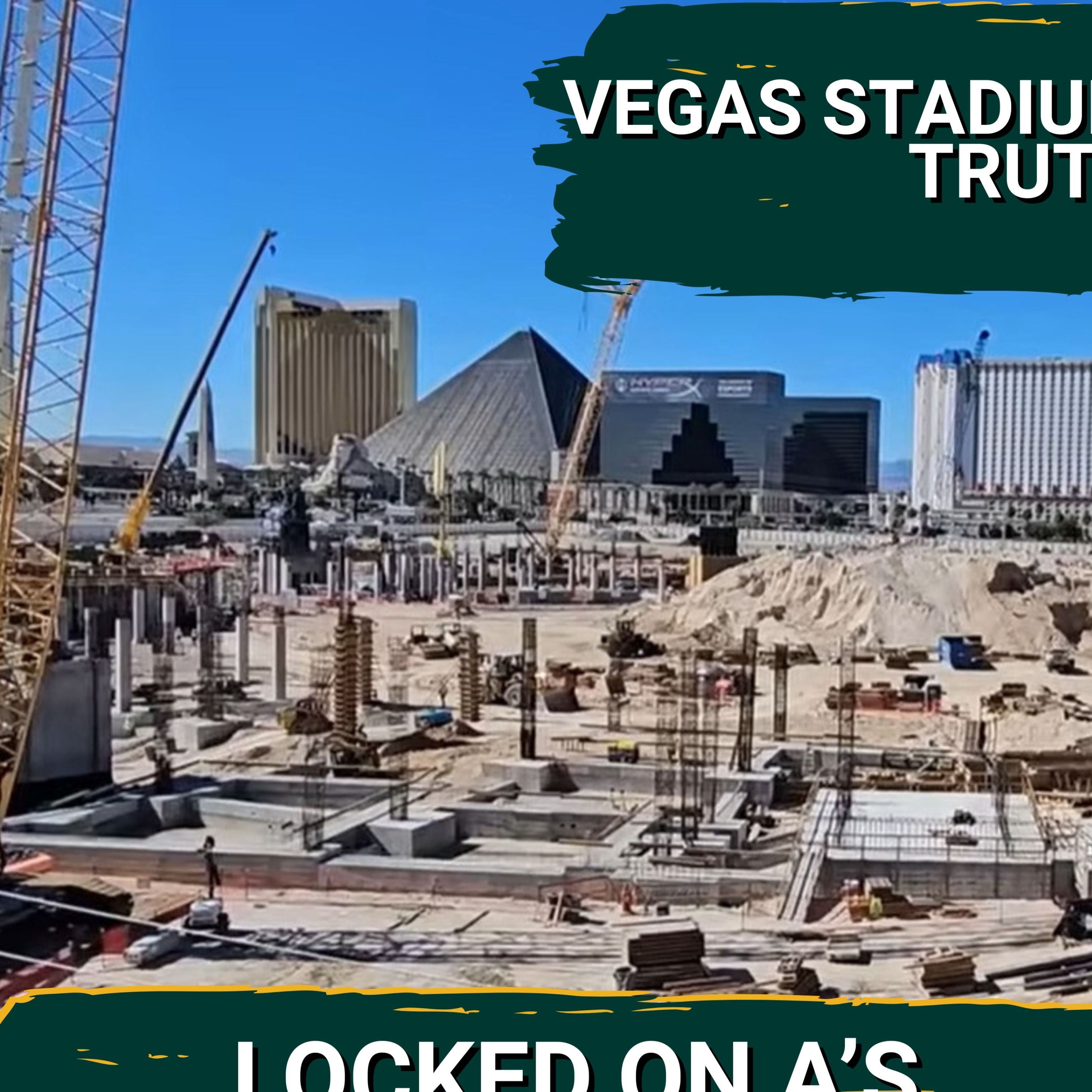 VEGAS STADIUM TRUTH: Will the A's Make Opening Day 2028? VEGAS STADIUM TRUTH: Will the A's Make Opening Day 2028?
