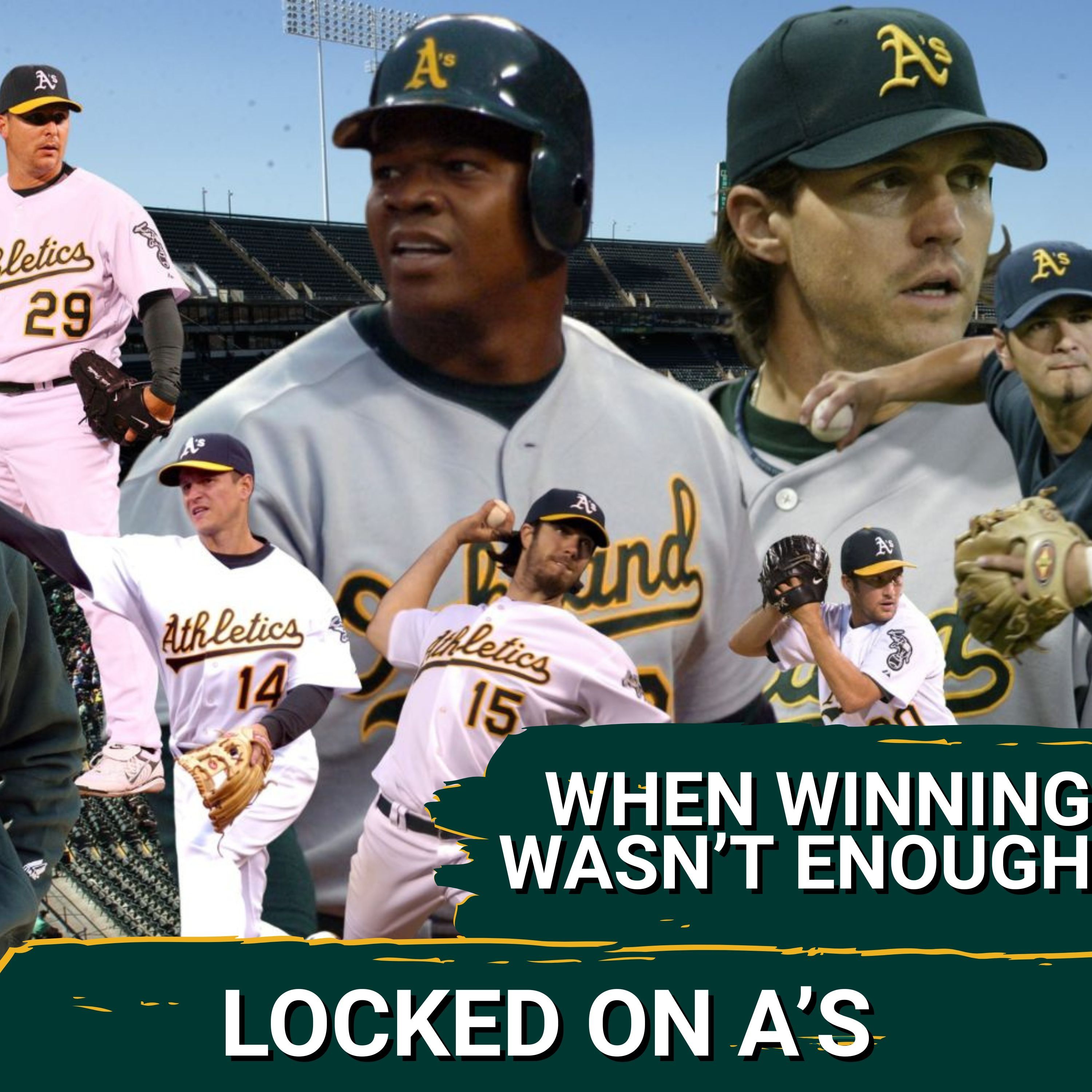 WHEN WINNING WASN'T ENOUGH: The A's 2000-2006 Mystery