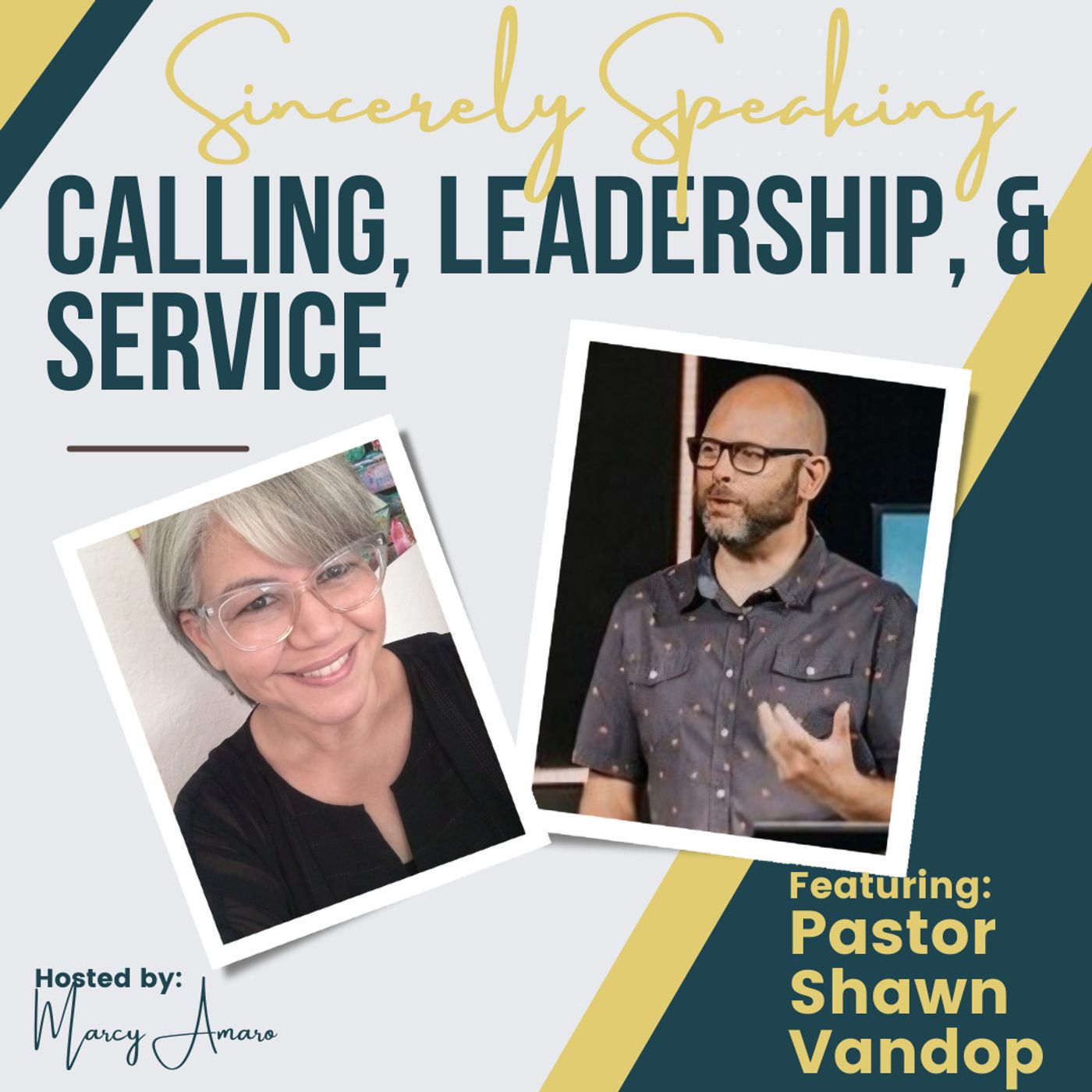 Calling, Leadership, & Service with Pastor Shawn Vandop Calling, Leadership, & Service with Pastor Shawn Vandop