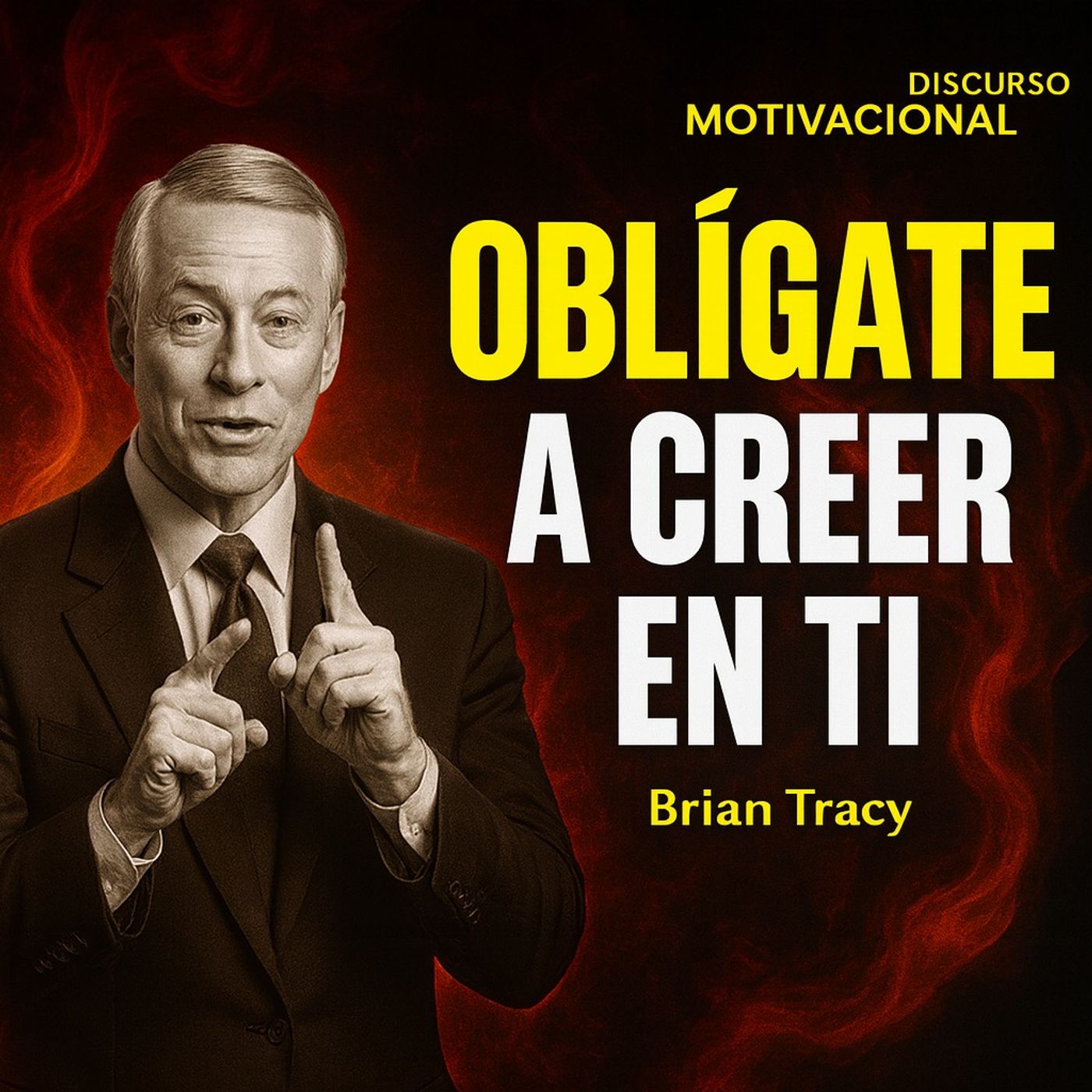 Oblígate a CREER EN TI y vuélvete IMPARABLE 🔥 - Brian Tracy
