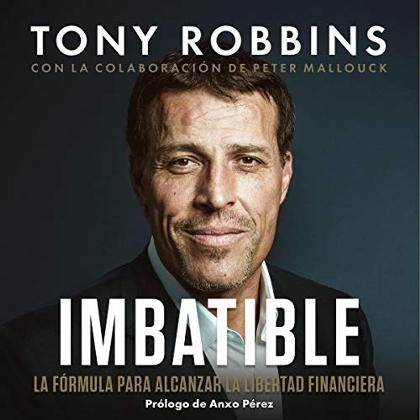 Imbatible - Tony Robbins ,  Cristina de Olano