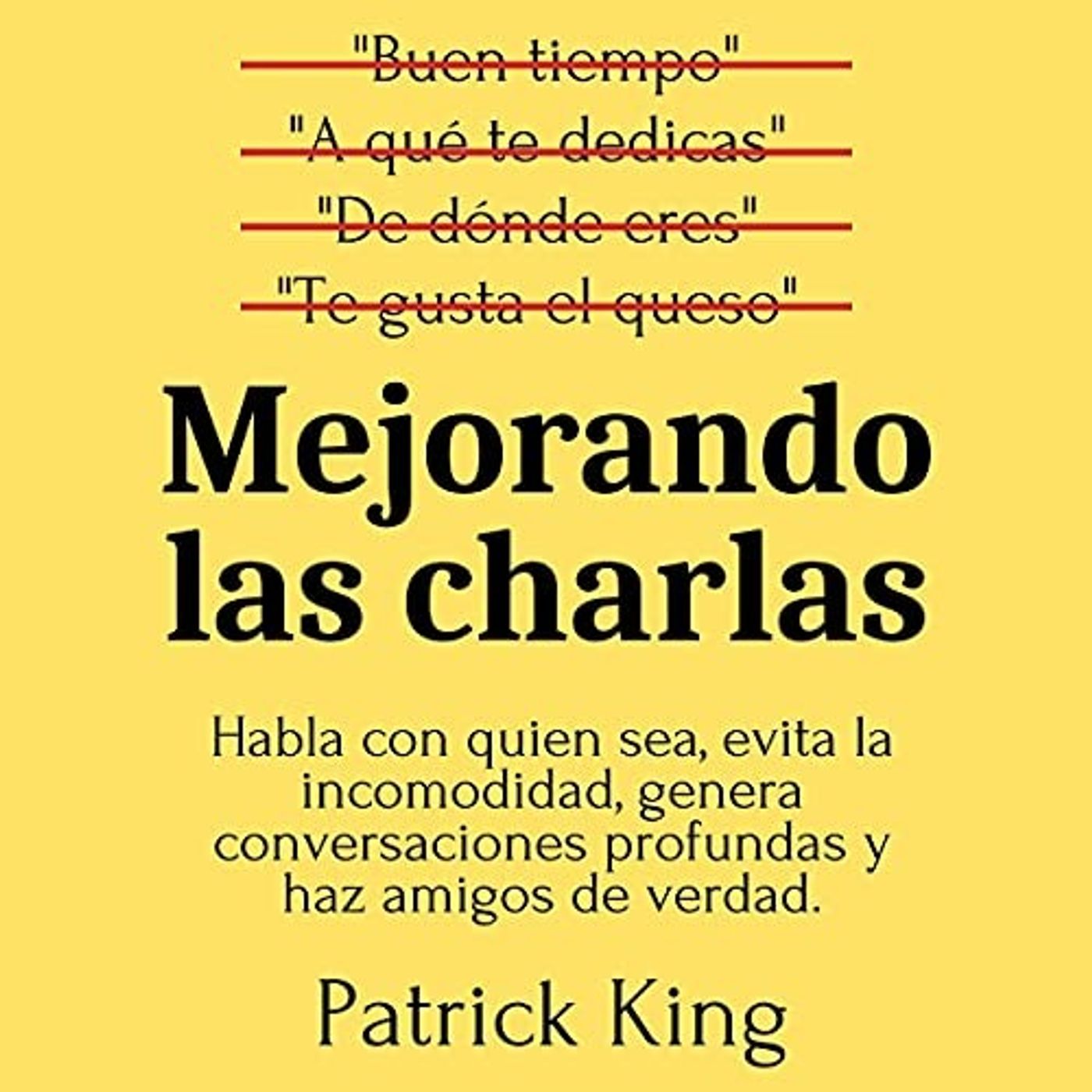Mejorando las charlas -  Patrick King