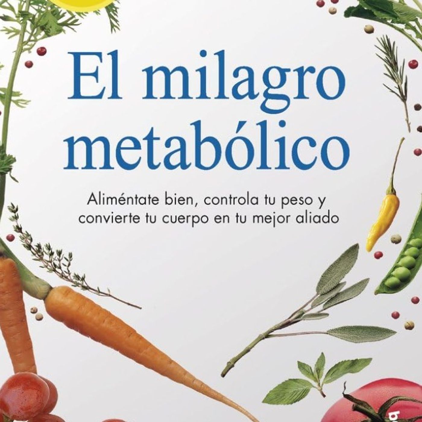 El milagro metabólico - Dr. Carlos Jaramillo