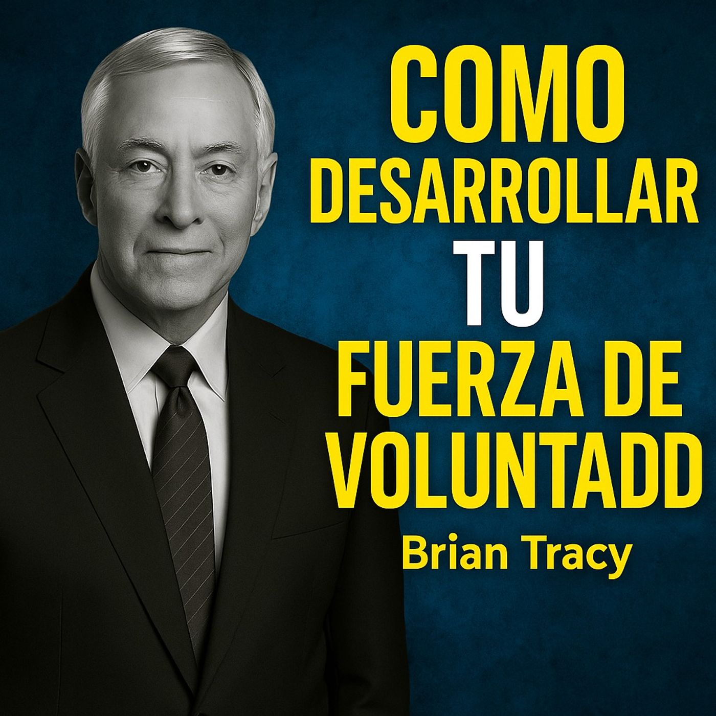 Como Desarrollar tu Fuerza de VOLUNTAD 🧠🔥 | Brian Tracy