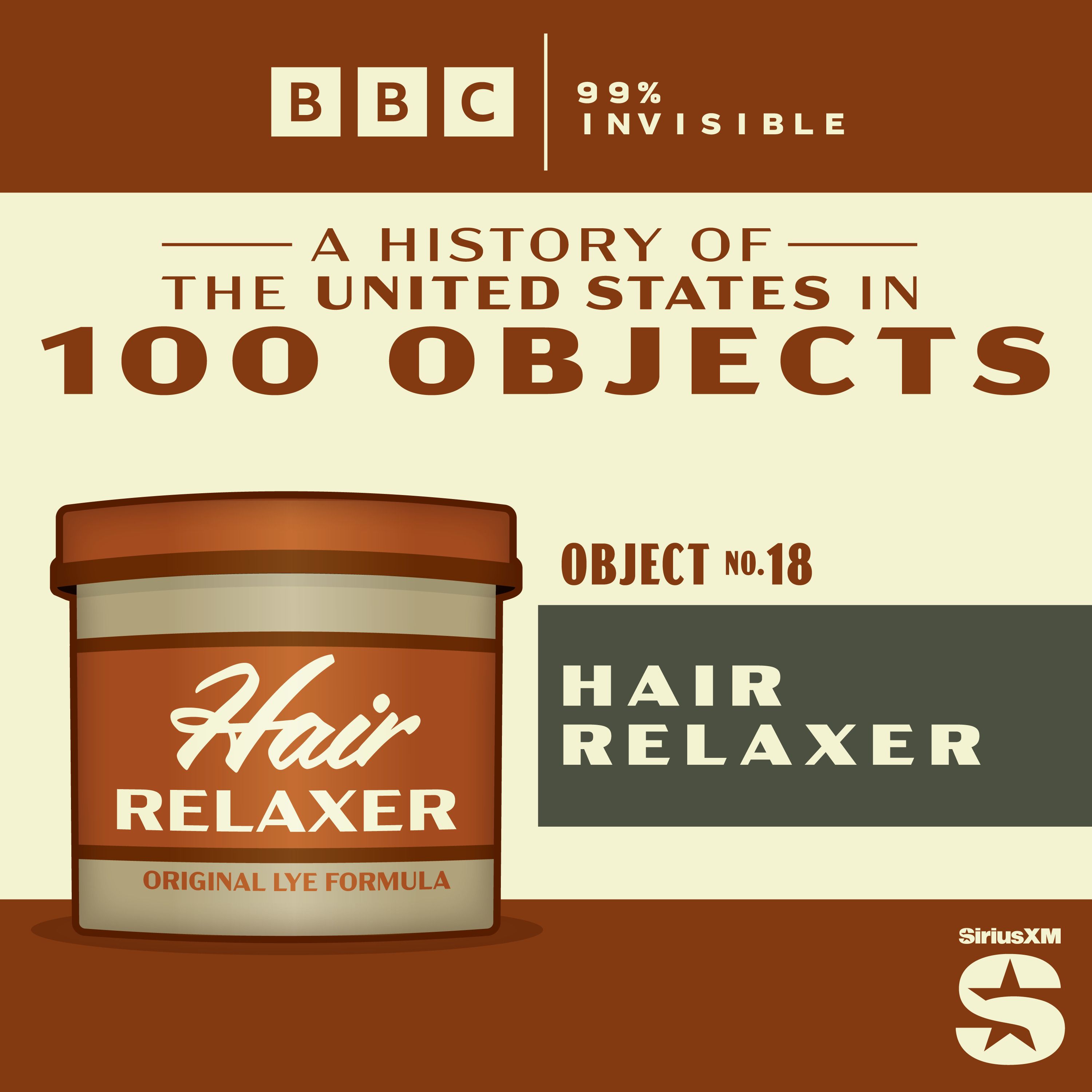 100 Objects #18: Hair Relaxer
