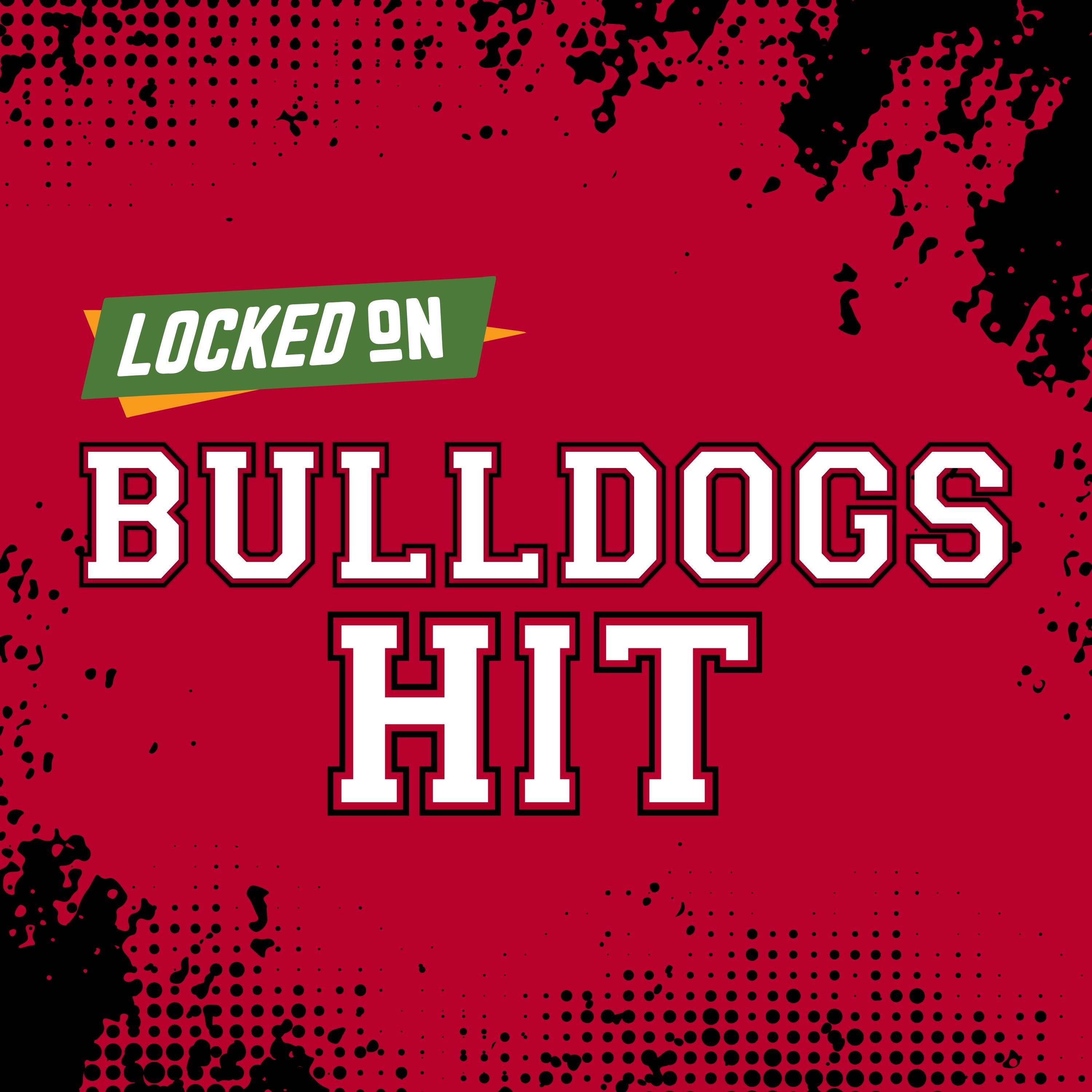 Locked On Bulldogs Hit - Quick Takes on Georgia Bulldogs Football & Basketball podcast artwork