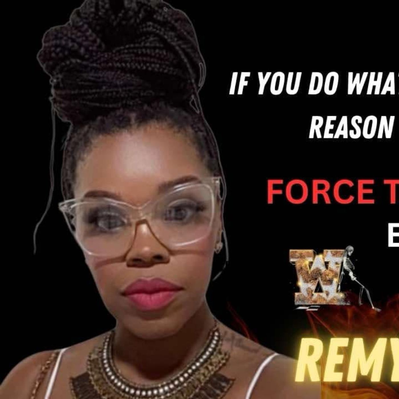 FORCE THE WIN PODCAST EPISODE #47 WITH SPECIAL GUEST REMY IN THE CITY episode artwork