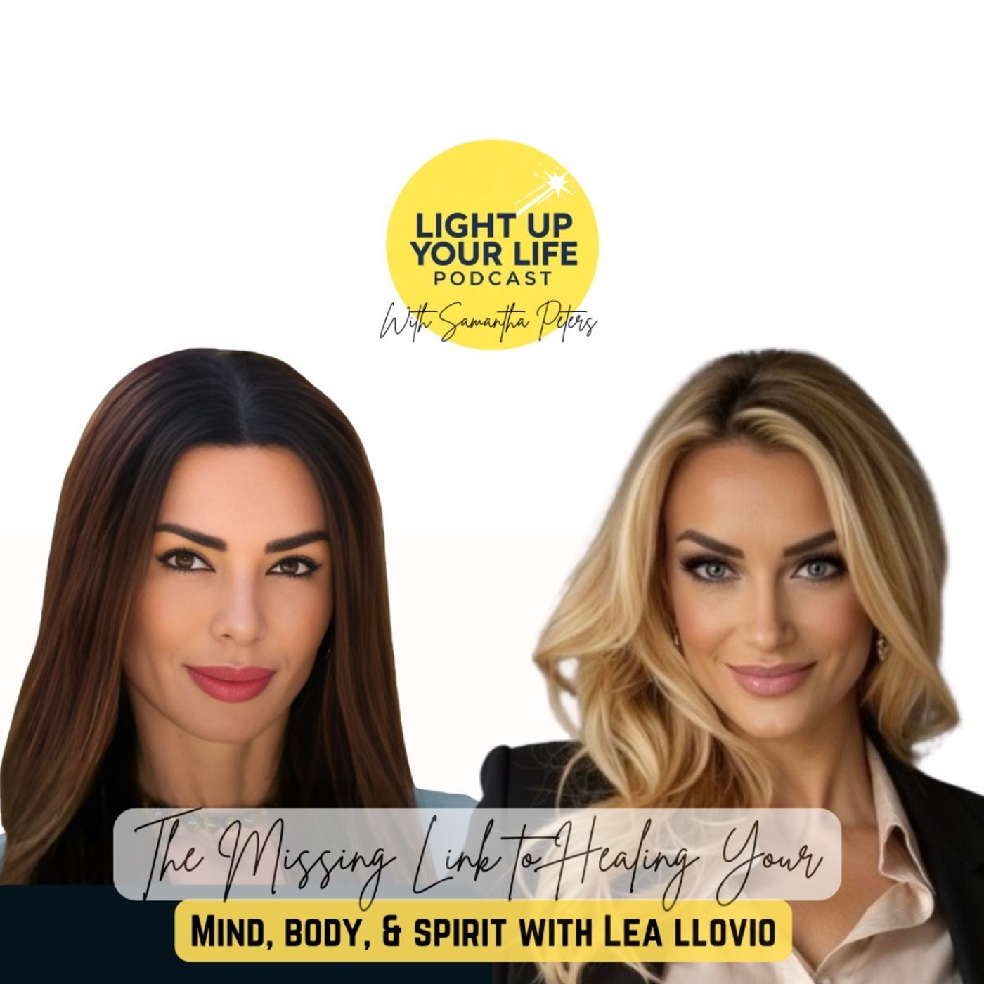The Missing Link to Healing Your Mind, Body & Spirit with Lea Llovio episode artwork