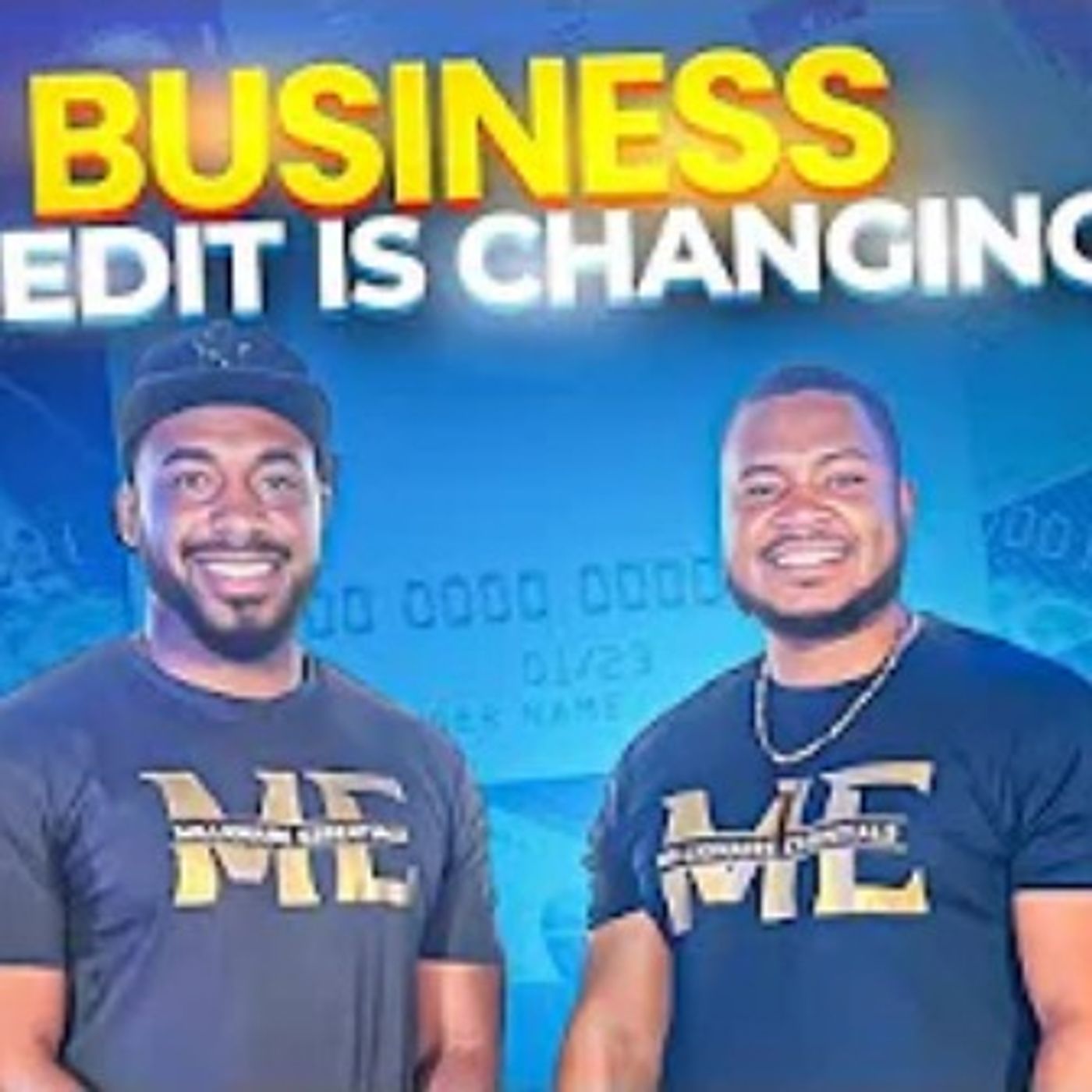 BUSINESS CREDIT IS CHANGING-MILLIONAIRE ESSENTIAL episode artwork