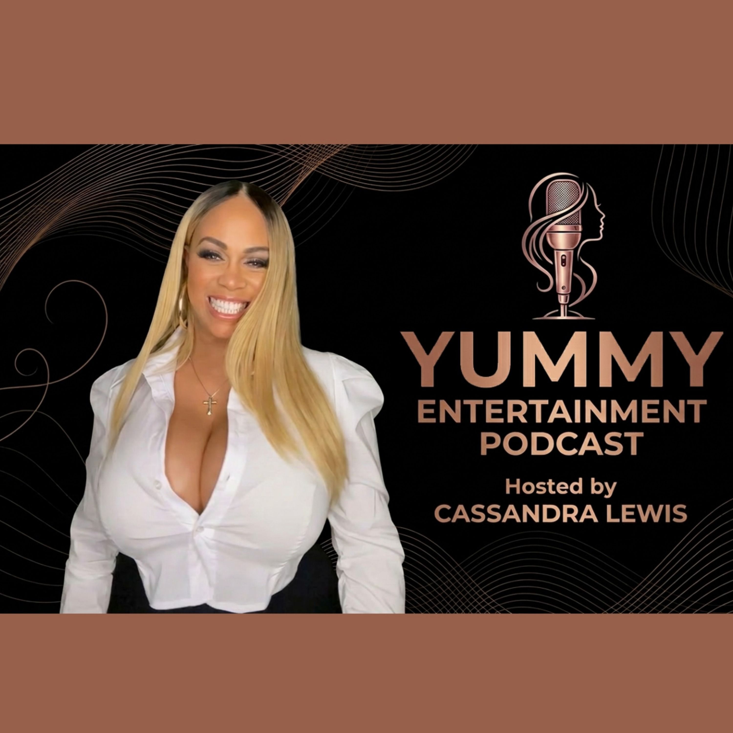 Yummy Entertainment Podcast Episode #10 - Cassandra Lewis of the Yummy Entertainment Podcast joins Marcus Geeter, host of The New U Podcast, to recap popular shows & guests. episode artwork