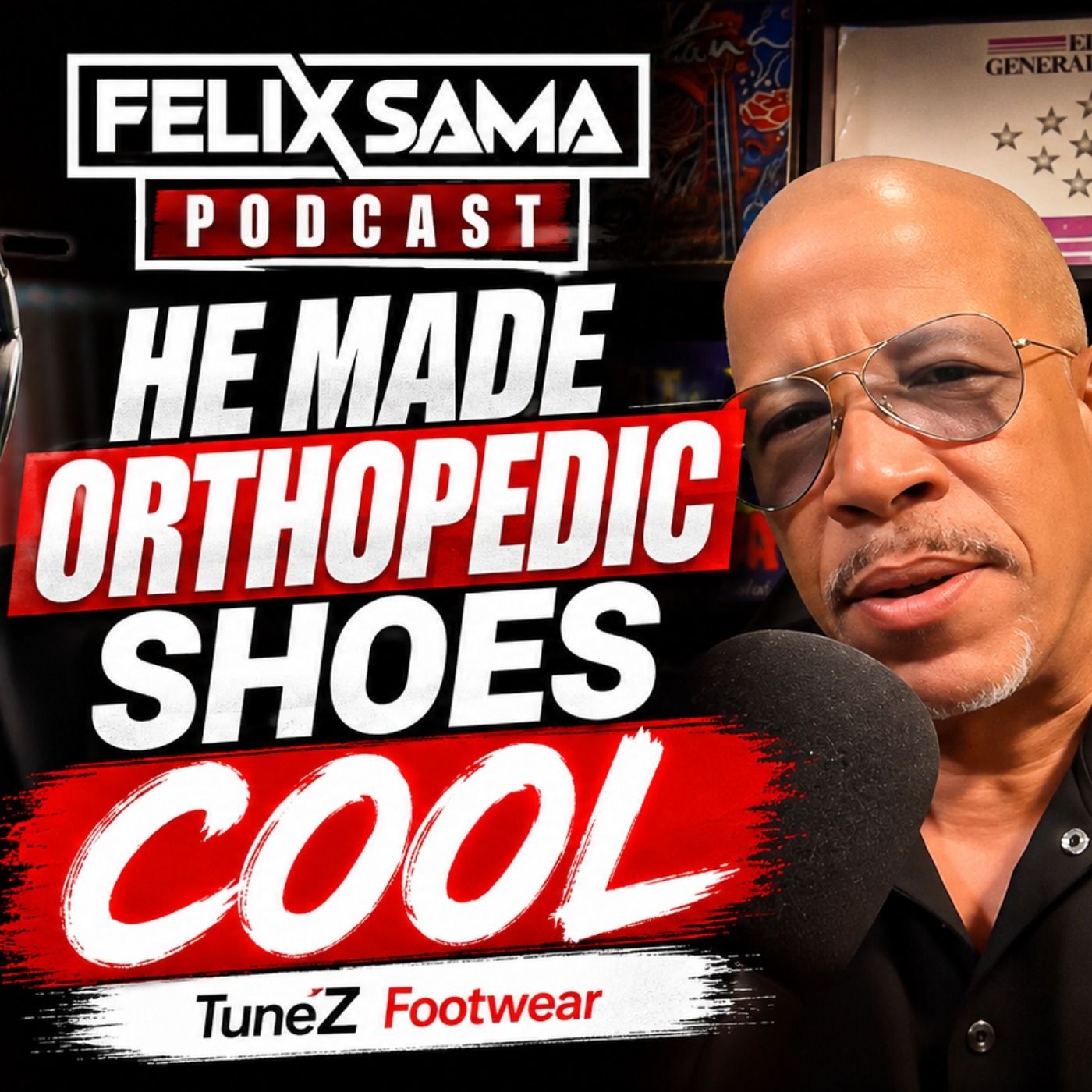 He Made Orthopedic Shoes Cool: The Story Behind TuneZ Footwear / Podcast # 16