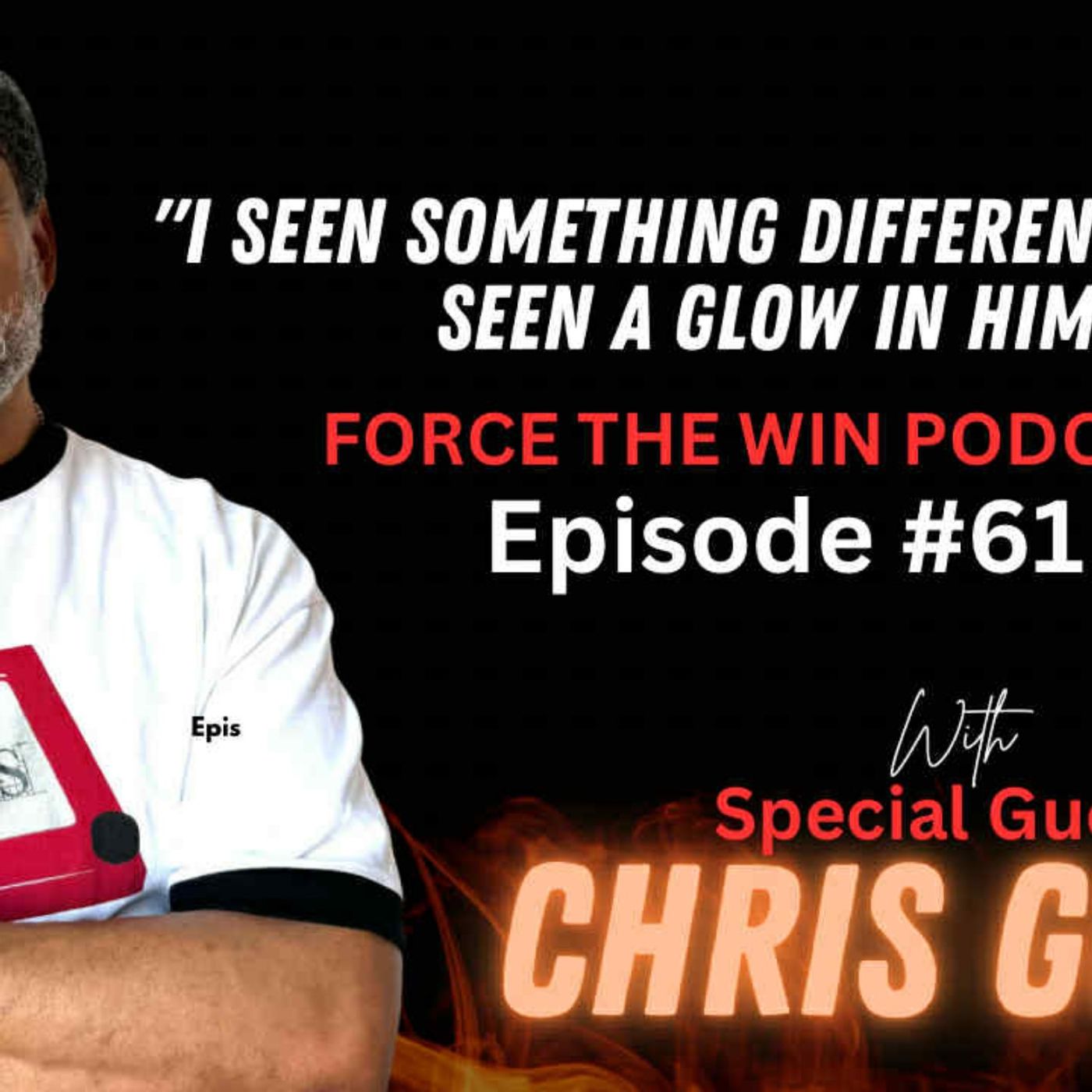 FORCE THE WIN PODCAST EPISODE #61 WITH SPECIAL GUEST CHRIS GOTTI episode artwork