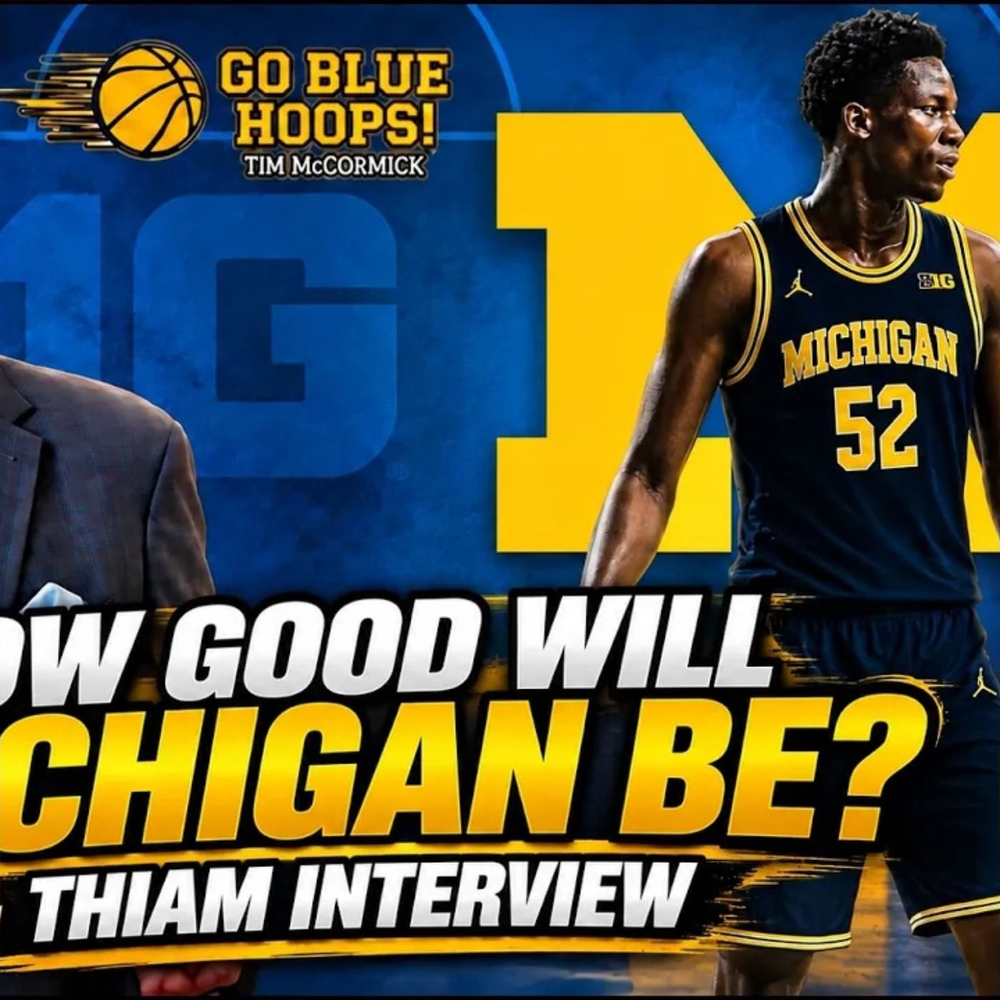 Michigan Basketball 2026-27 Preview: How Good Can This Team Be? + Interview with Moustapha Thiam Ep 53