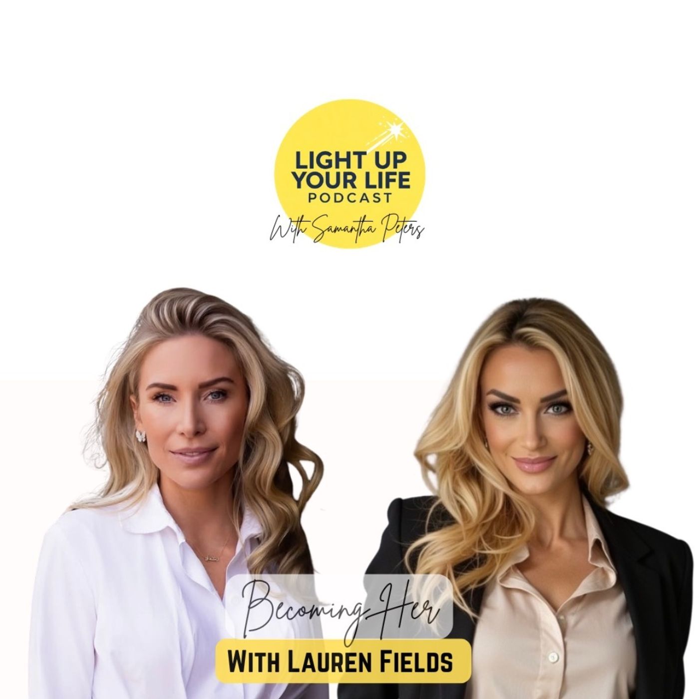 Becoming Her with Lauren Fields episode artwork