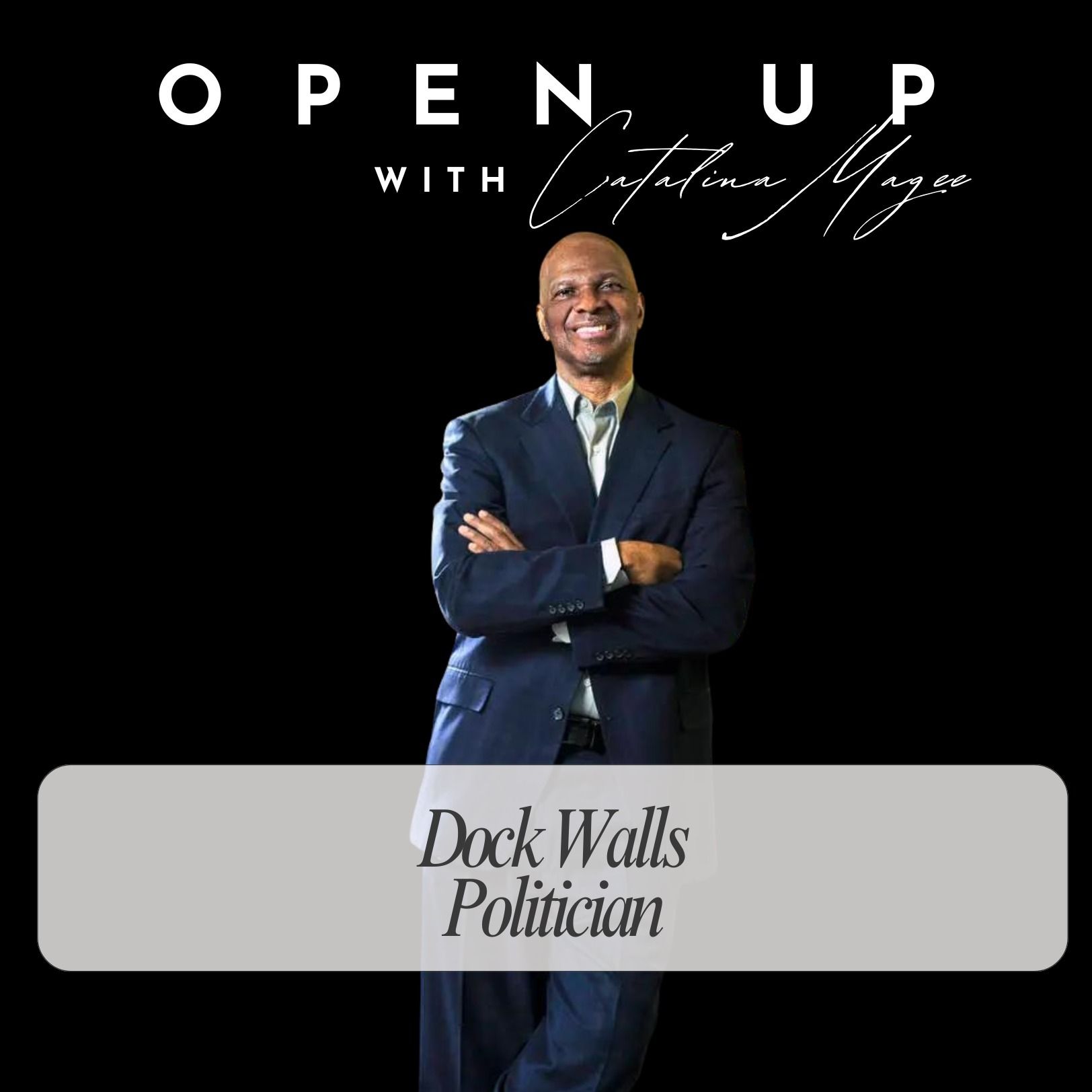 Open Up with Catalina Magee - Game - with Las Vegas Mayoral Candidate Dock Walls