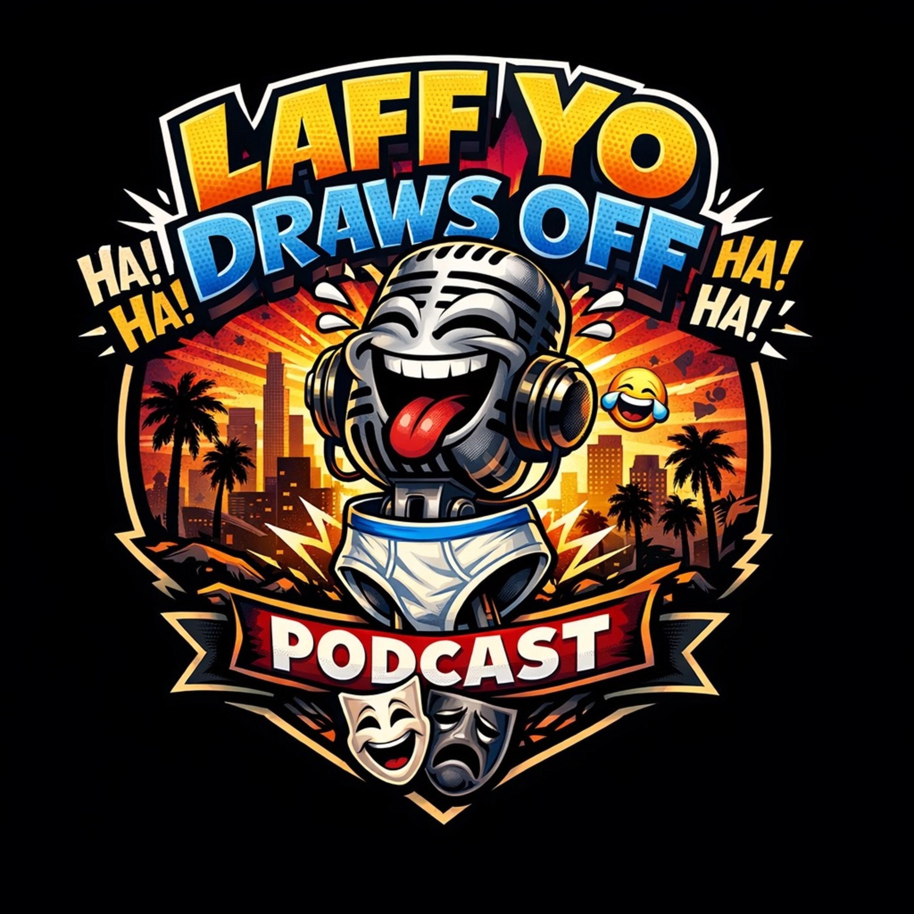 LAFF YO' DRAWERS OFF EPISODE #11 - Shawna Marie navigating the journey of grief— an acclaimed media host, passionate community advocate, and a dedicated foodie.