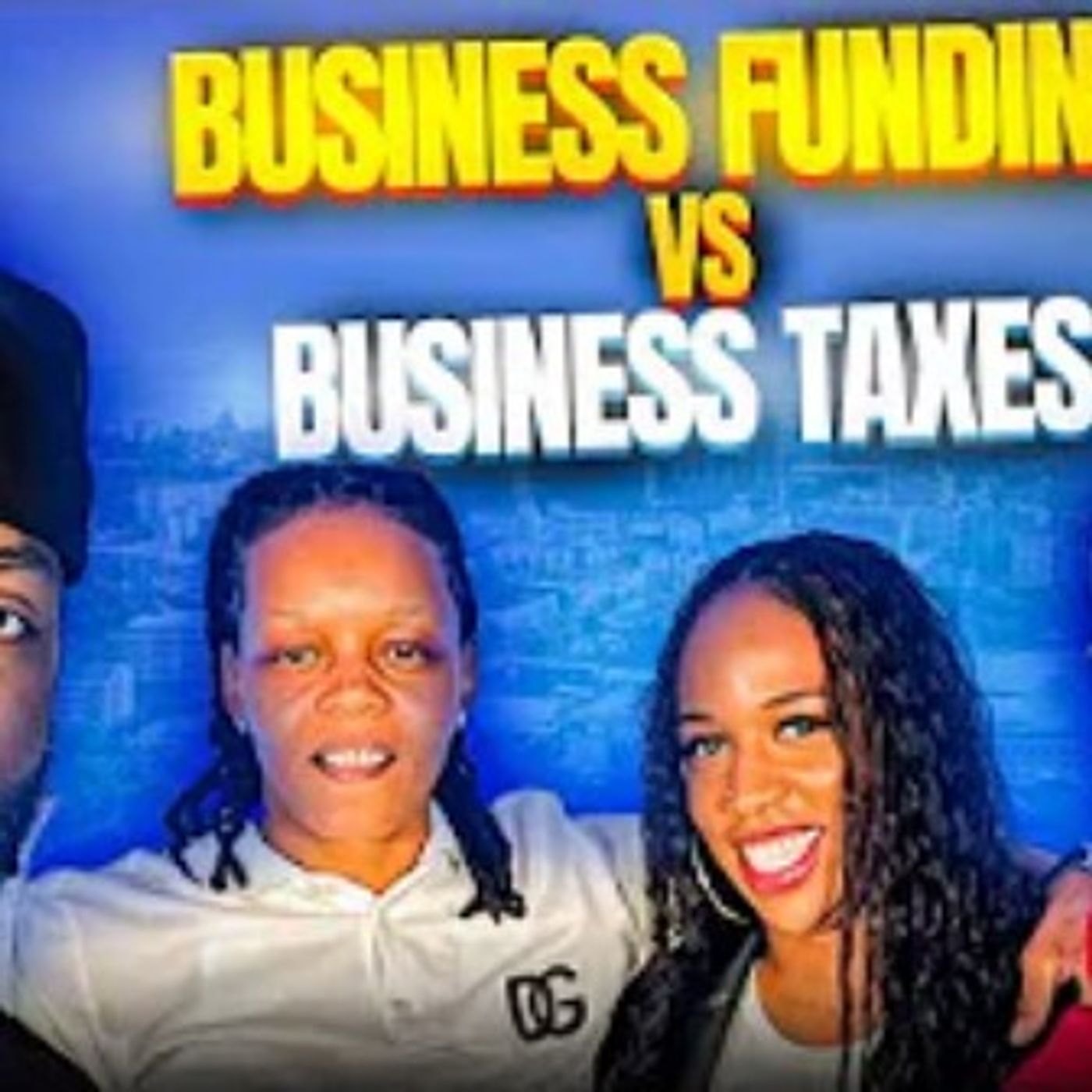 Mastering Business Funding & Tax Strategies with Royal Tee & Bizness with Tai episode artwork