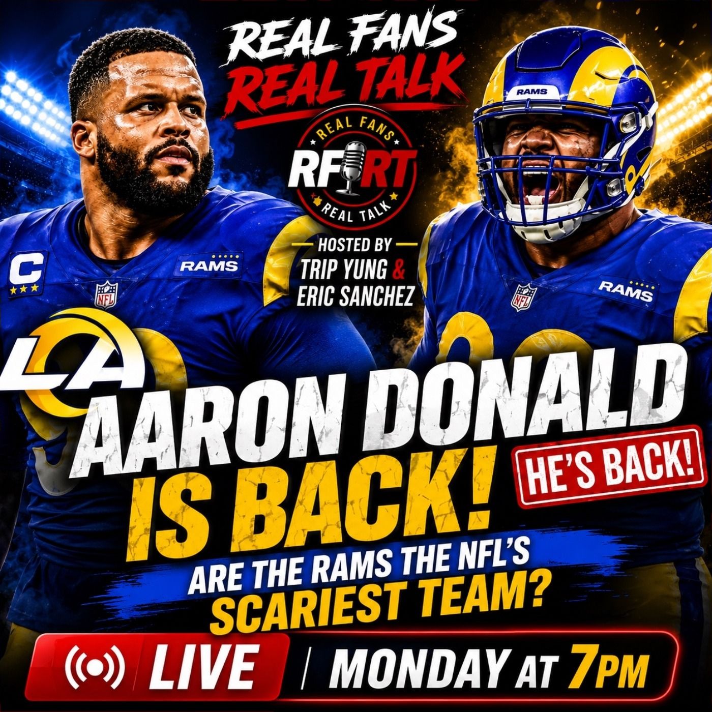 AARON DONALD IS BACK! Are the Rams the NFL’s SCARIEST Team? | RFRT LIVE episode artwork