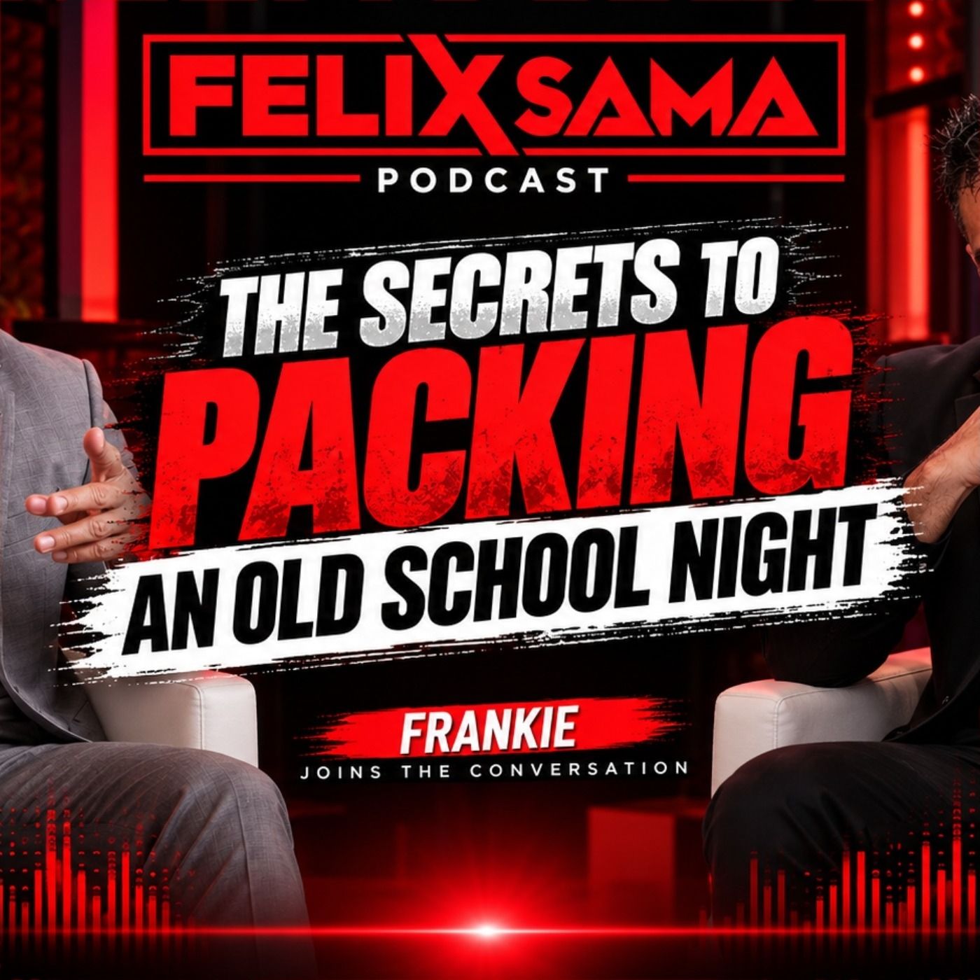 The Secrets to Packing an Old-School Night with Freestyle Frankie | The Felix Sama Podcast