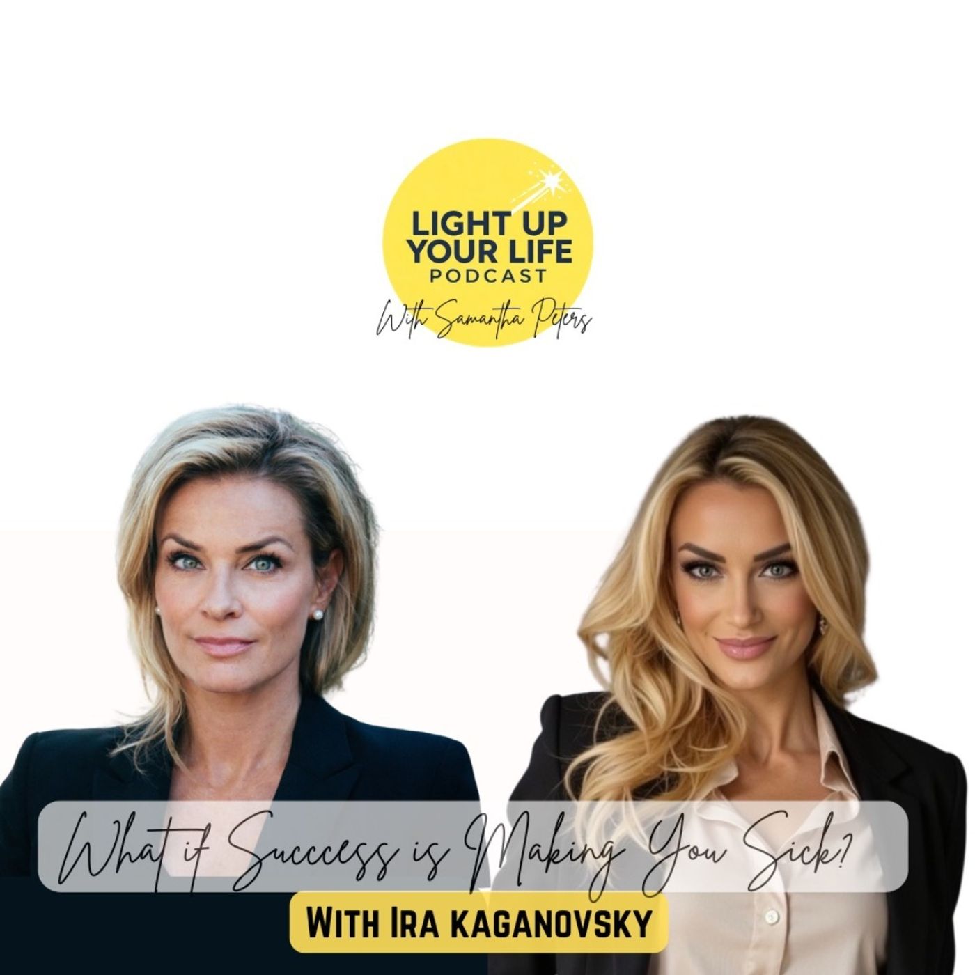 What If Success Is Making You Sick? with Ira Kaganovsky episode artwork