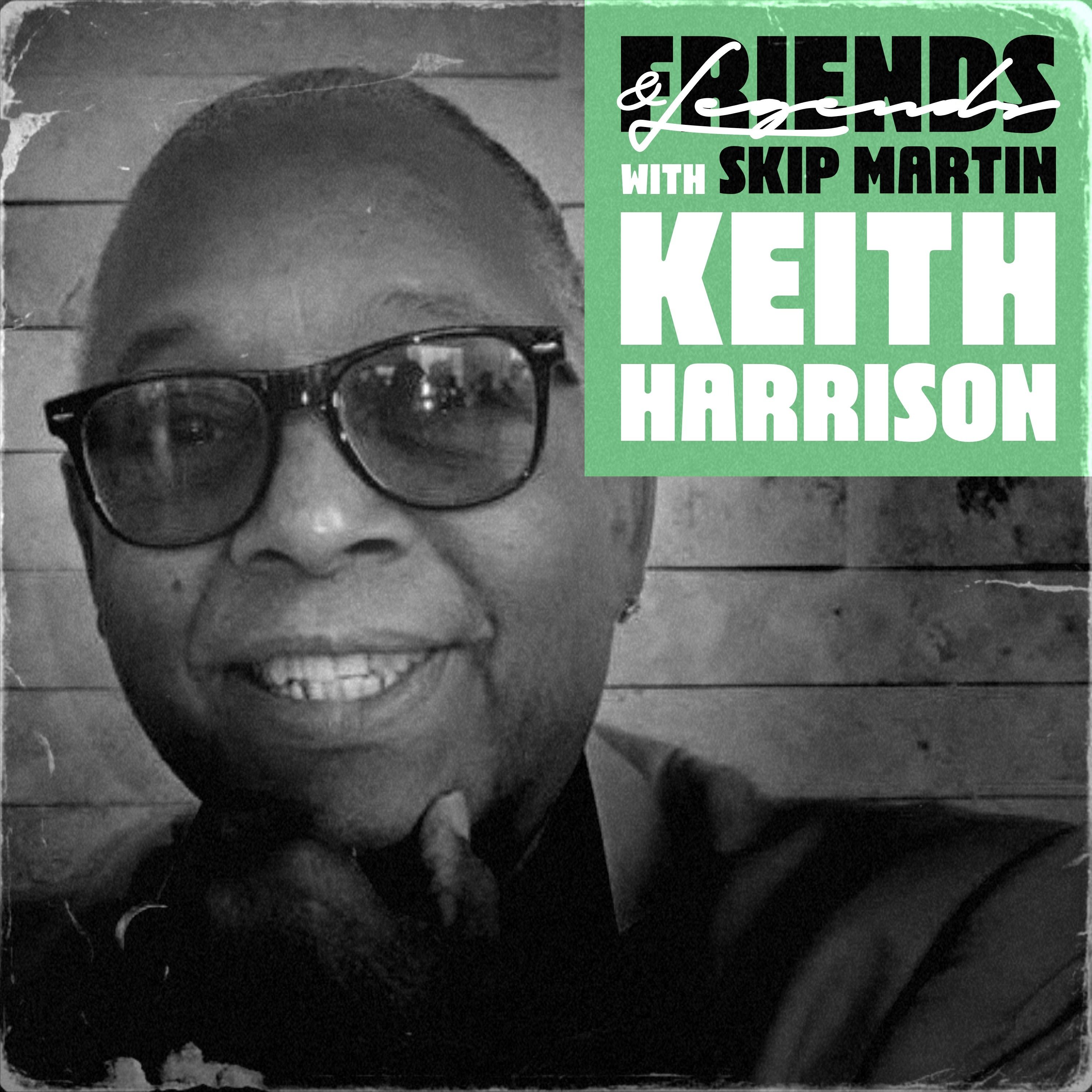 Episode 016 - Riding High, Winning Grammys - The Keith Harrison Story (Part 1) episode artwork