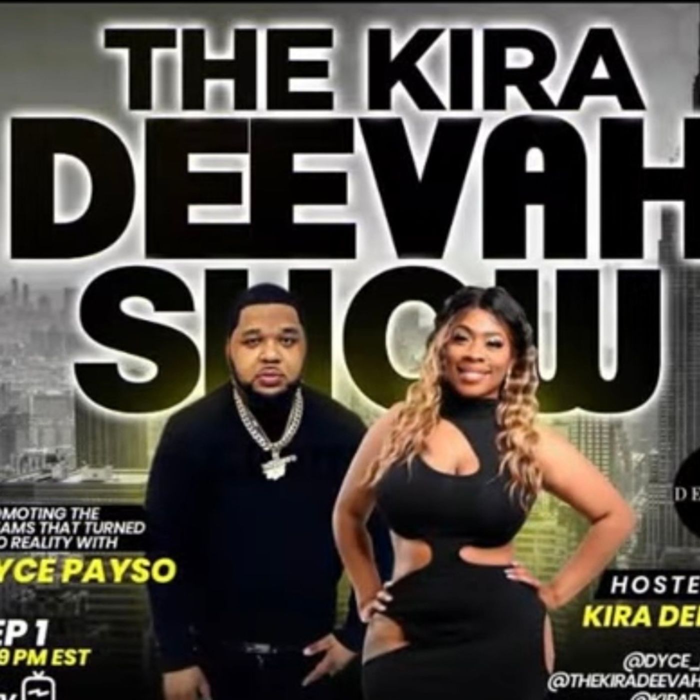 🔥 Kira DeeVah Interviews Dyce Paso | Real Talk, Hustle & Unfiltered Stories episode artwork