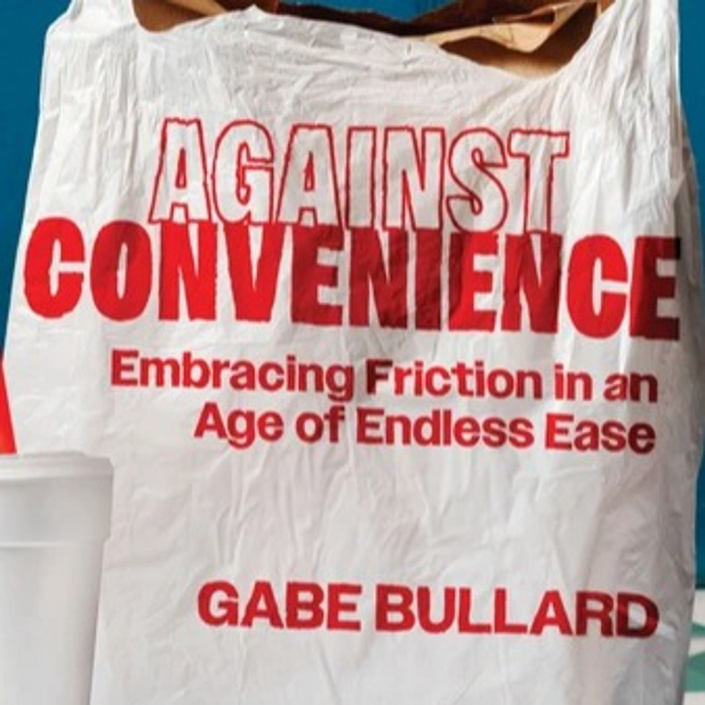 When Convenience Actually Kinda Sucks