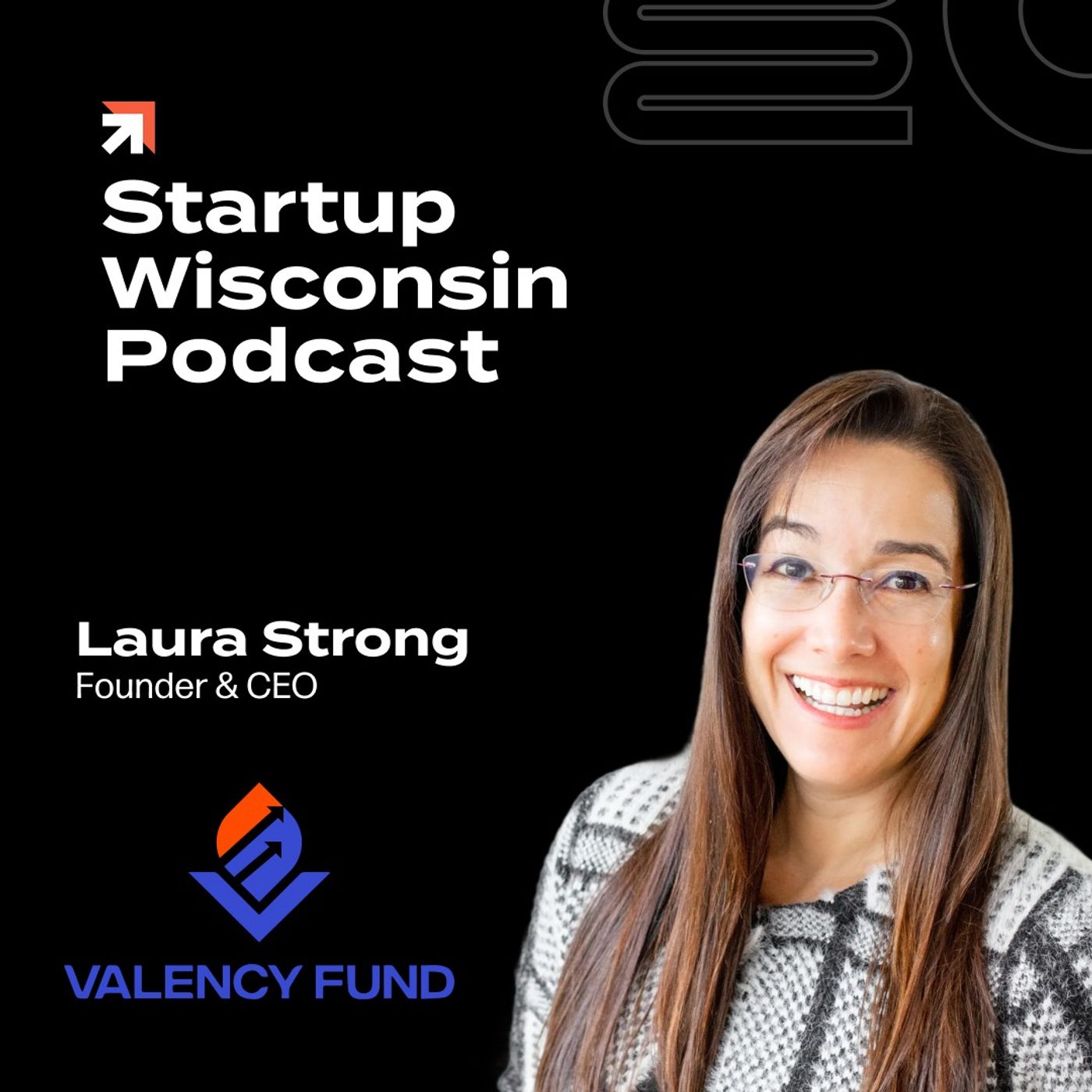Funding Alternatives and Growth Capital for Wisconsin Startups with Laura Strong of Valency Fund