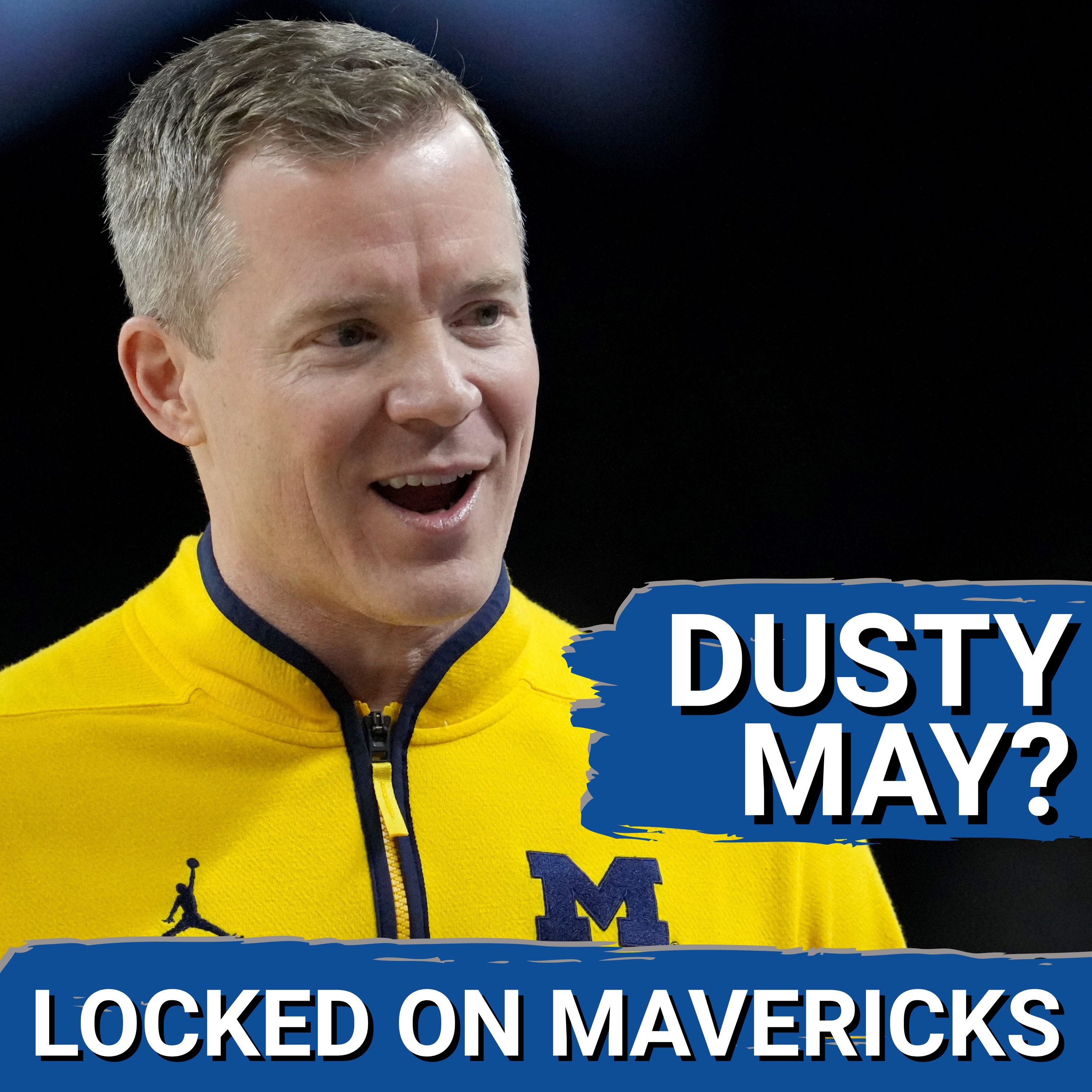 ALERT: Jon Scheyer & Dusty May LINKED to Dallas Mavericks as Coaching Race HEATS UP—Who's Next? episode artwork