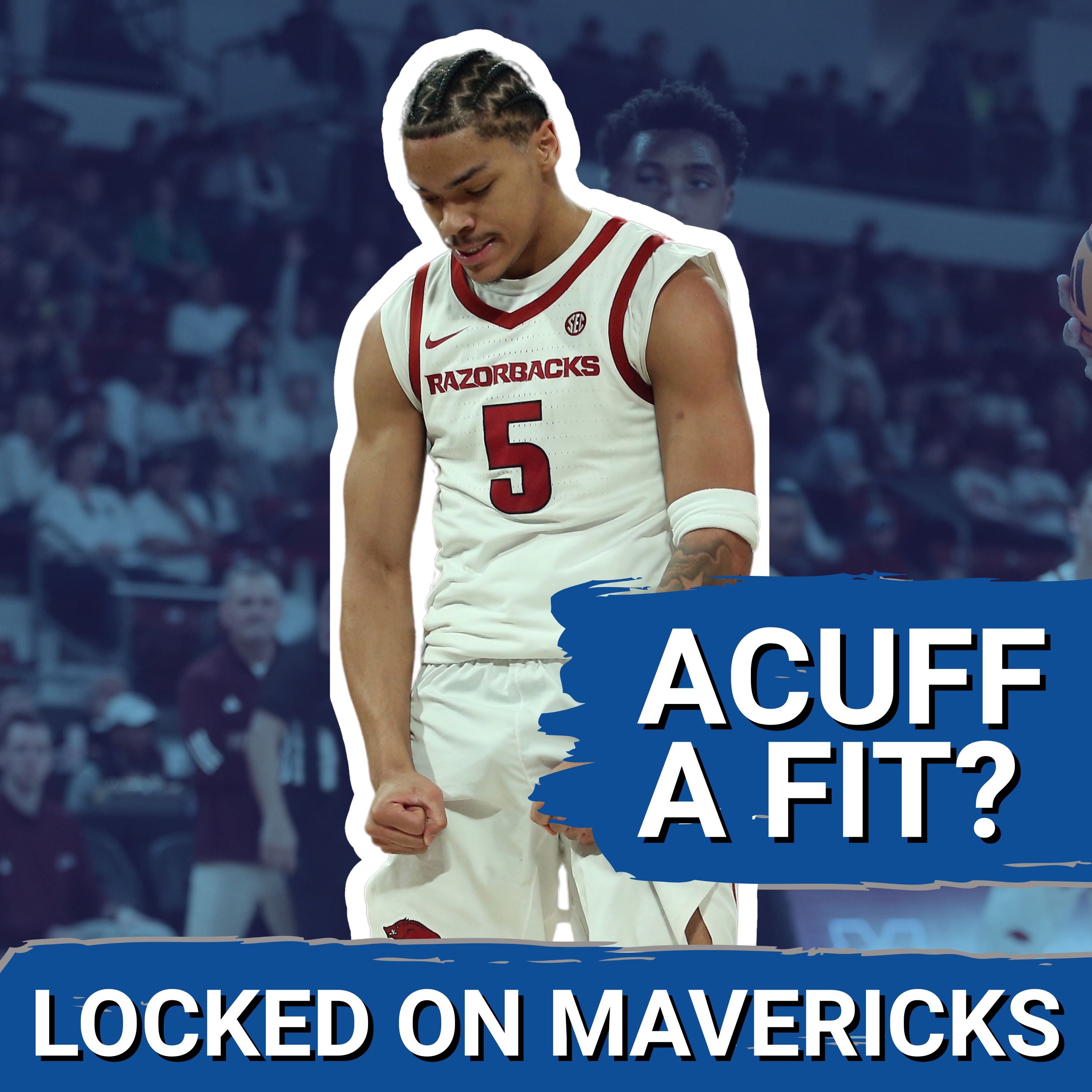 Darius Acuff Jr. is UNDERRATED | Is He a Fit for the Dallas Mavericks?