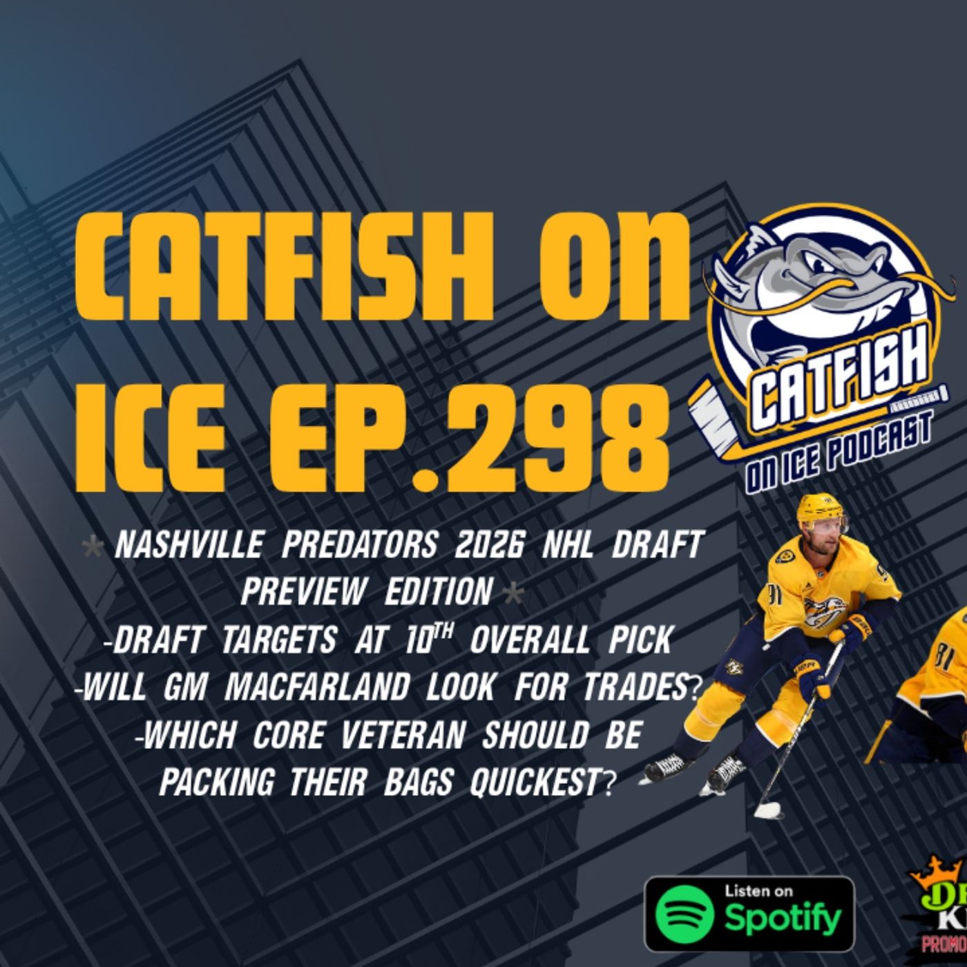 #298-Nashville Predators 2026 NHL Draft Preview, 10th Pick Targets, Veterans on the Trade Block episode artwork