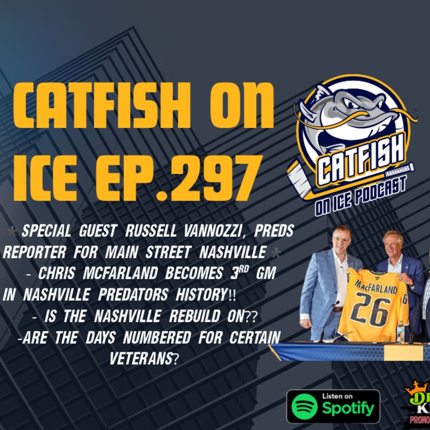 #297-The Future Vision of the Nashville Predators with Chris McFarland with guest Russell Vannozzi of "Main Street Nashville"