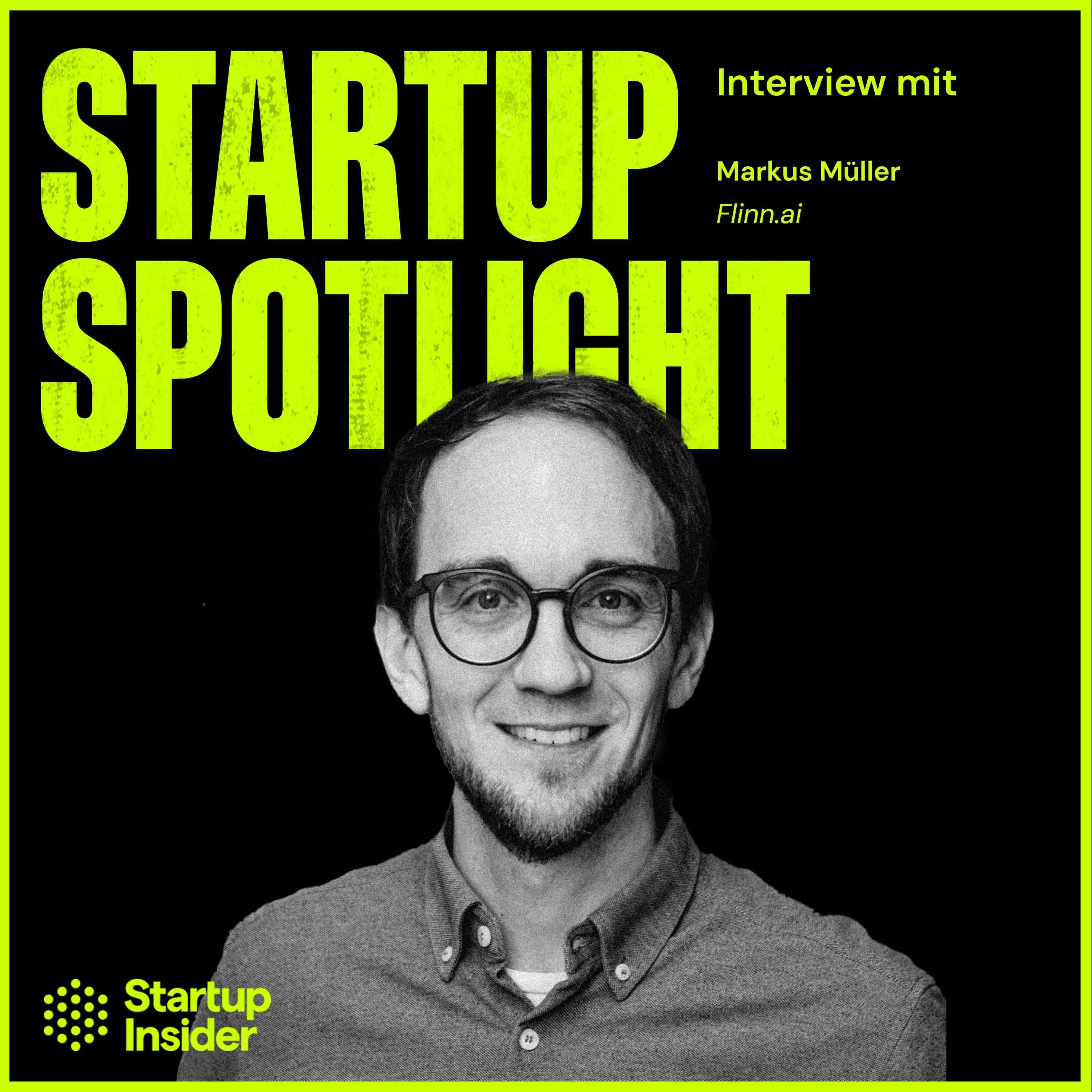 „Das Backend des Gesundheitssystems" MedTech, KI und Startup-DNA – Markus Mueller (Flinn.ai)